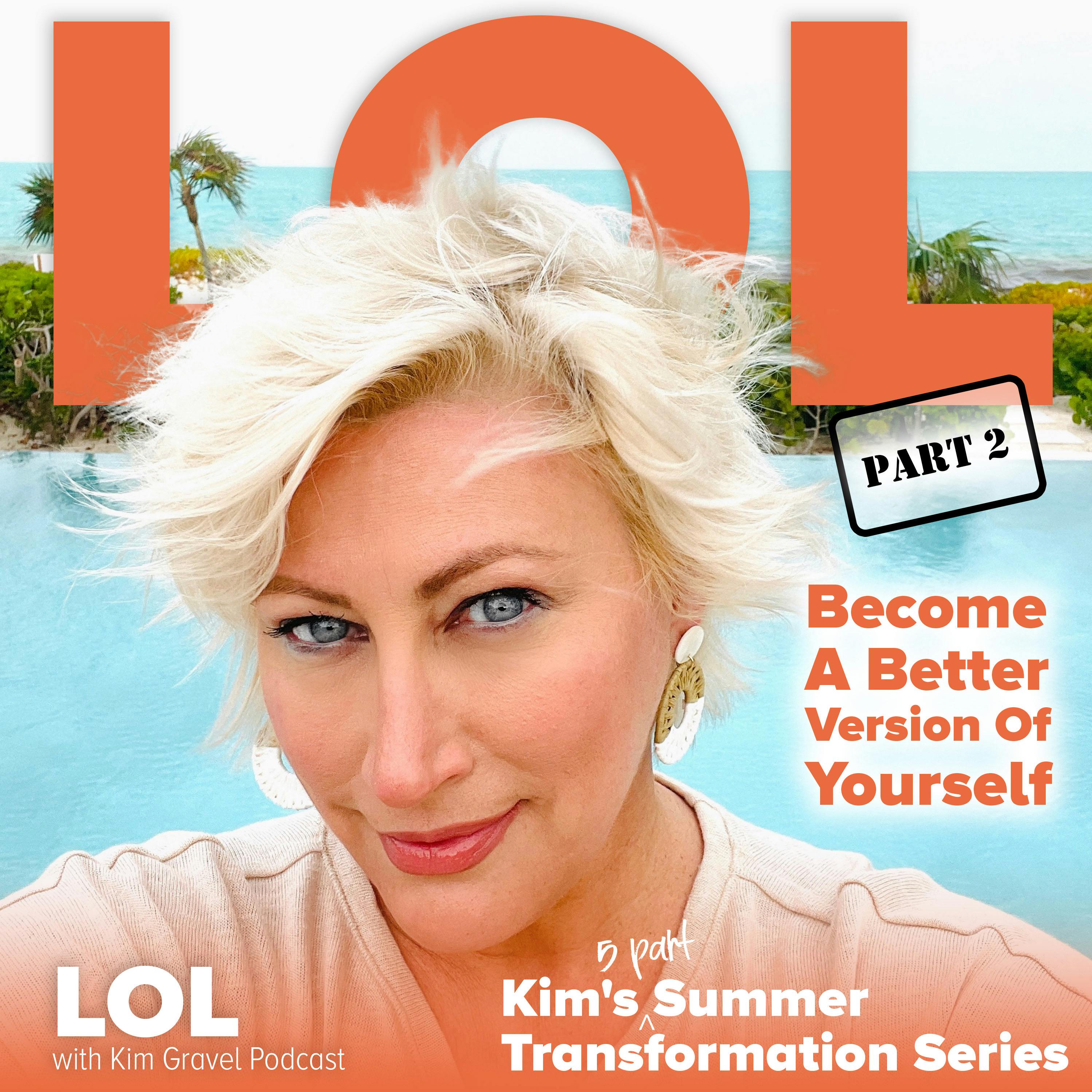 Become A Better Version Of Yourself | Summer Series Part 2 Image