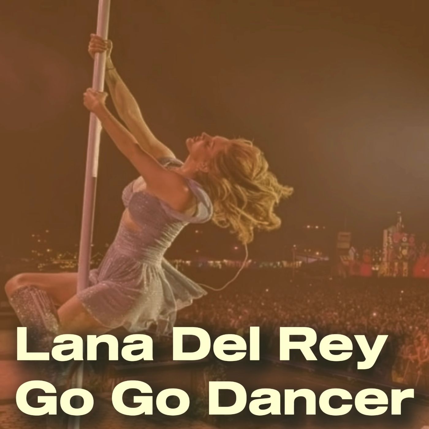 Lana Del Rey - Go Go Dancer episode artwork