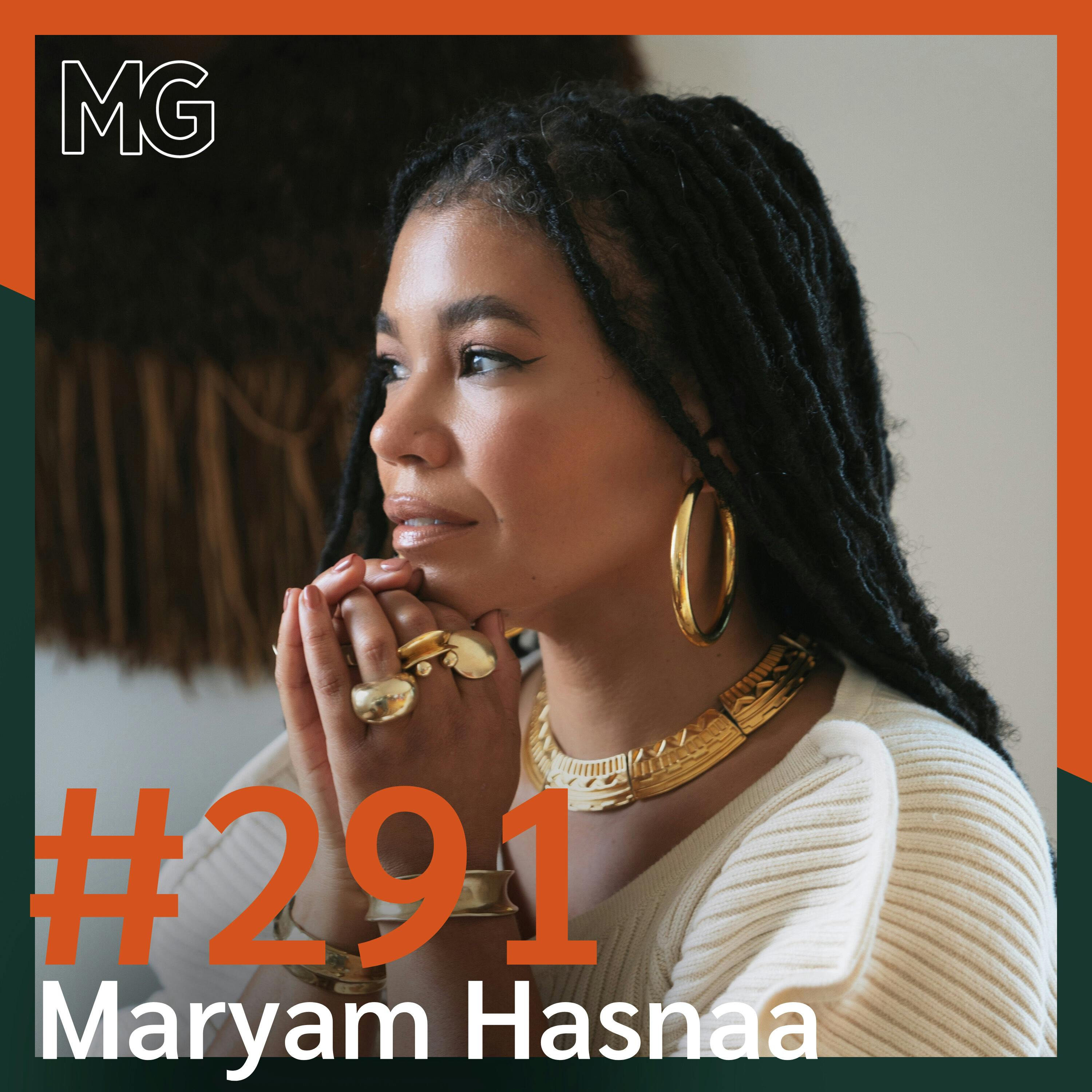 #291: Why Relationships are Vehicles to a Spiritual Awakening with Maryam Hasnaa