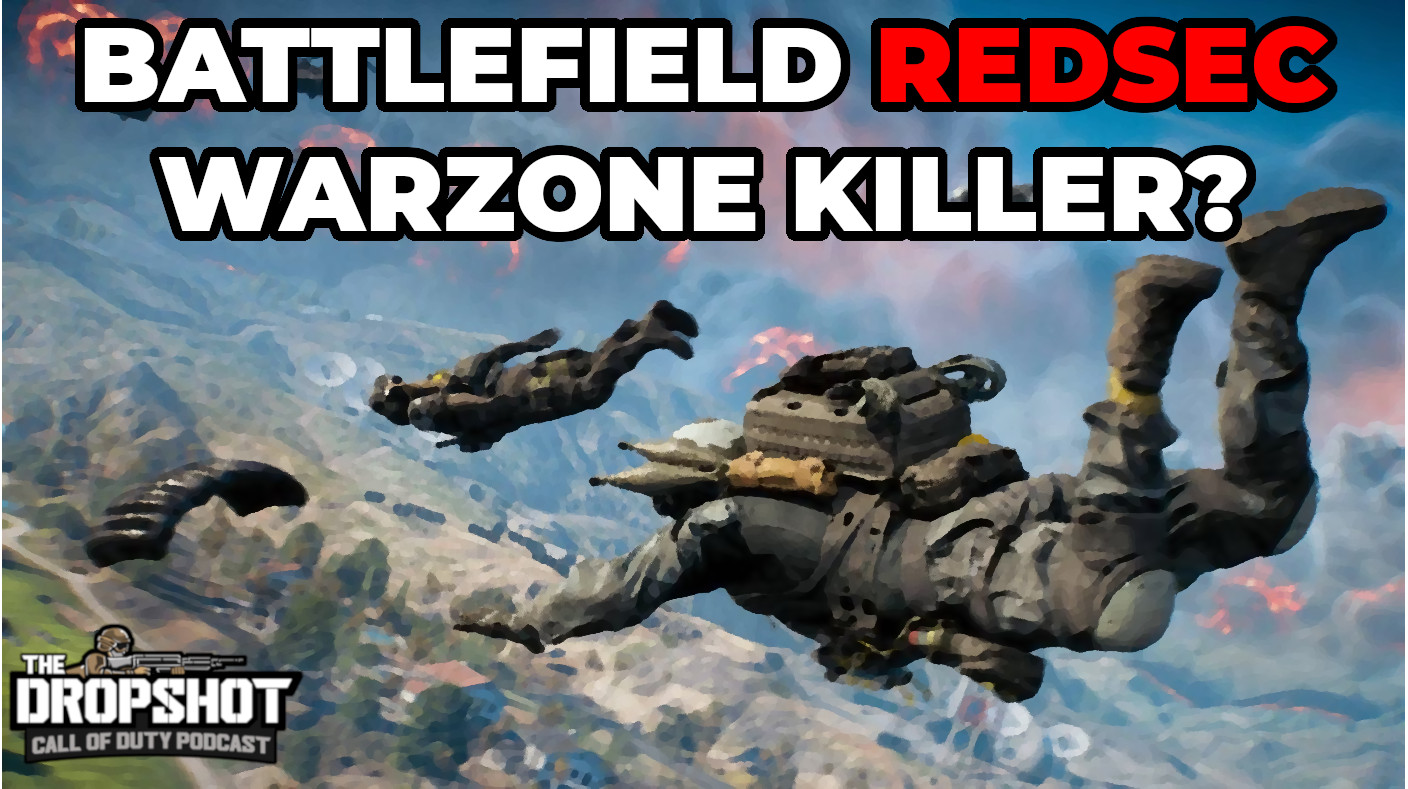 Episode 556: Battlefield RedSec - is Warzone Cooked?