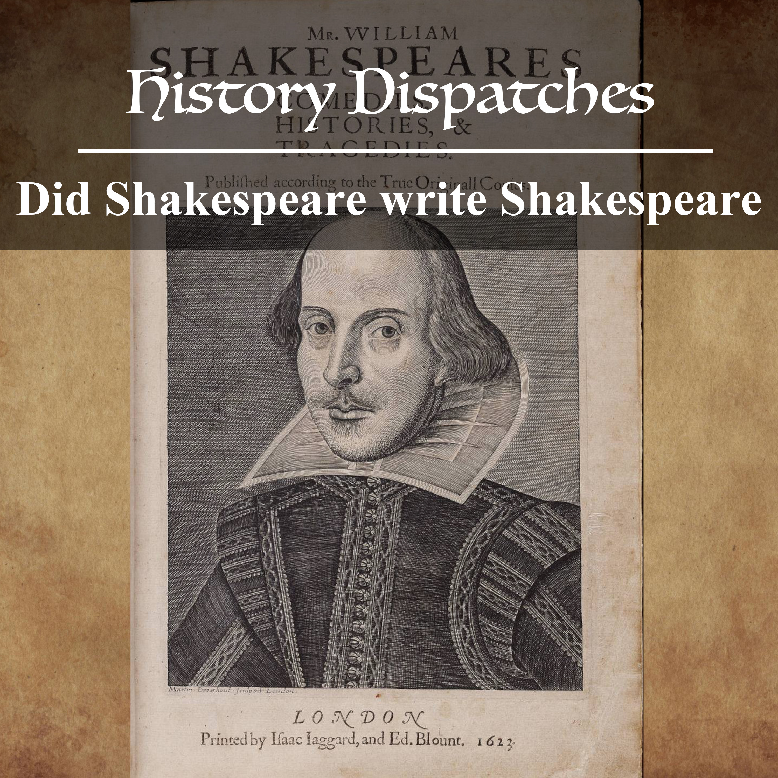 Did Shakespeare Write Shakespeare?