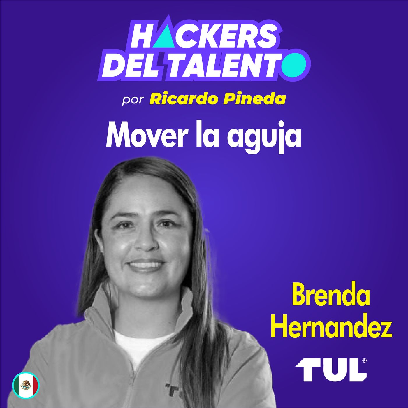 249. Mover la aguja - Brenda Hernández (Tul) episode artwork