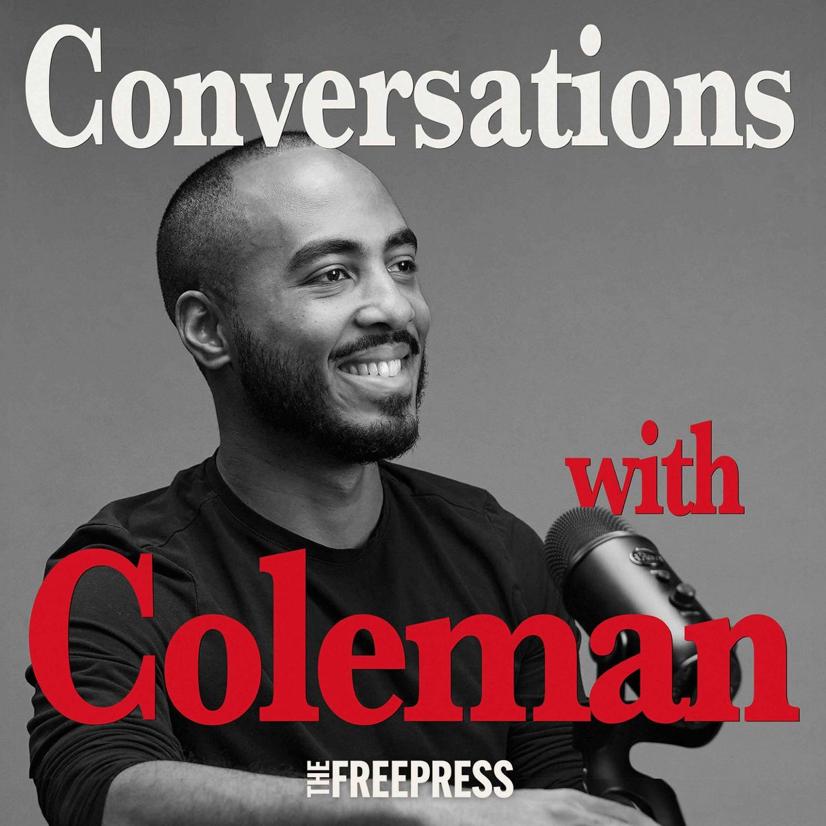 BONUS: Conversations with Coleman: Big Tech, Politics, and Trust in Institutions