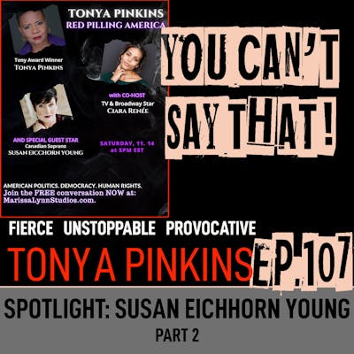 Ep107 - SPOTLIGHT: Red Pilling America with Susan Eichhorn Young (Part 2)