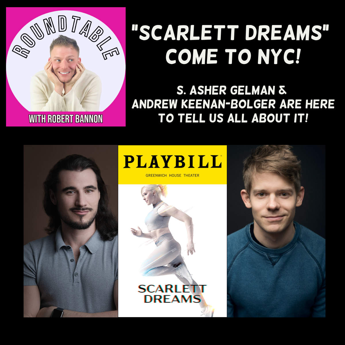 "Scarlett Dreams" Comes To NY! S. Asher Gelman & Andrew Keenan-Bolger Talk All About It!