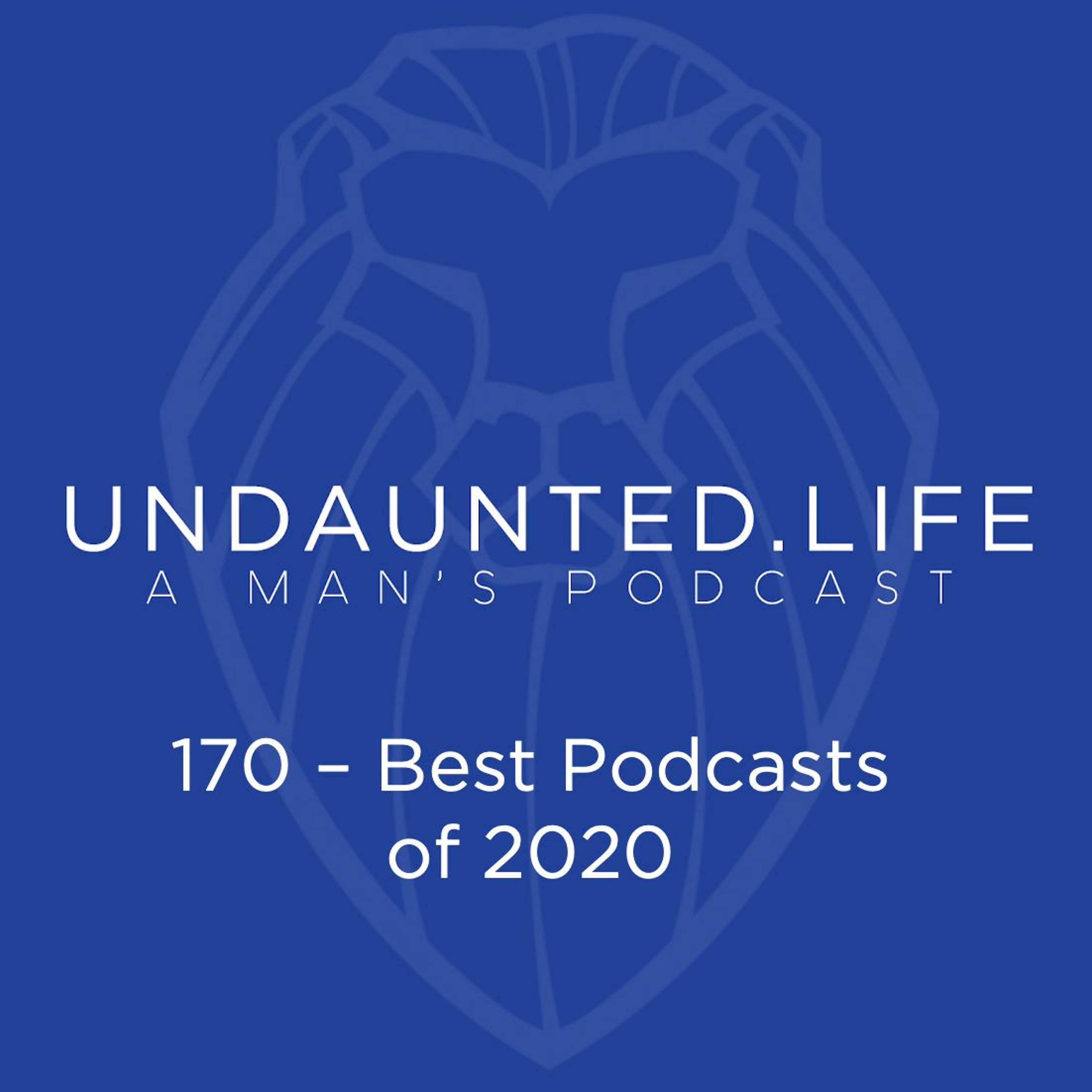 170 - Best Podcasts Of 2020