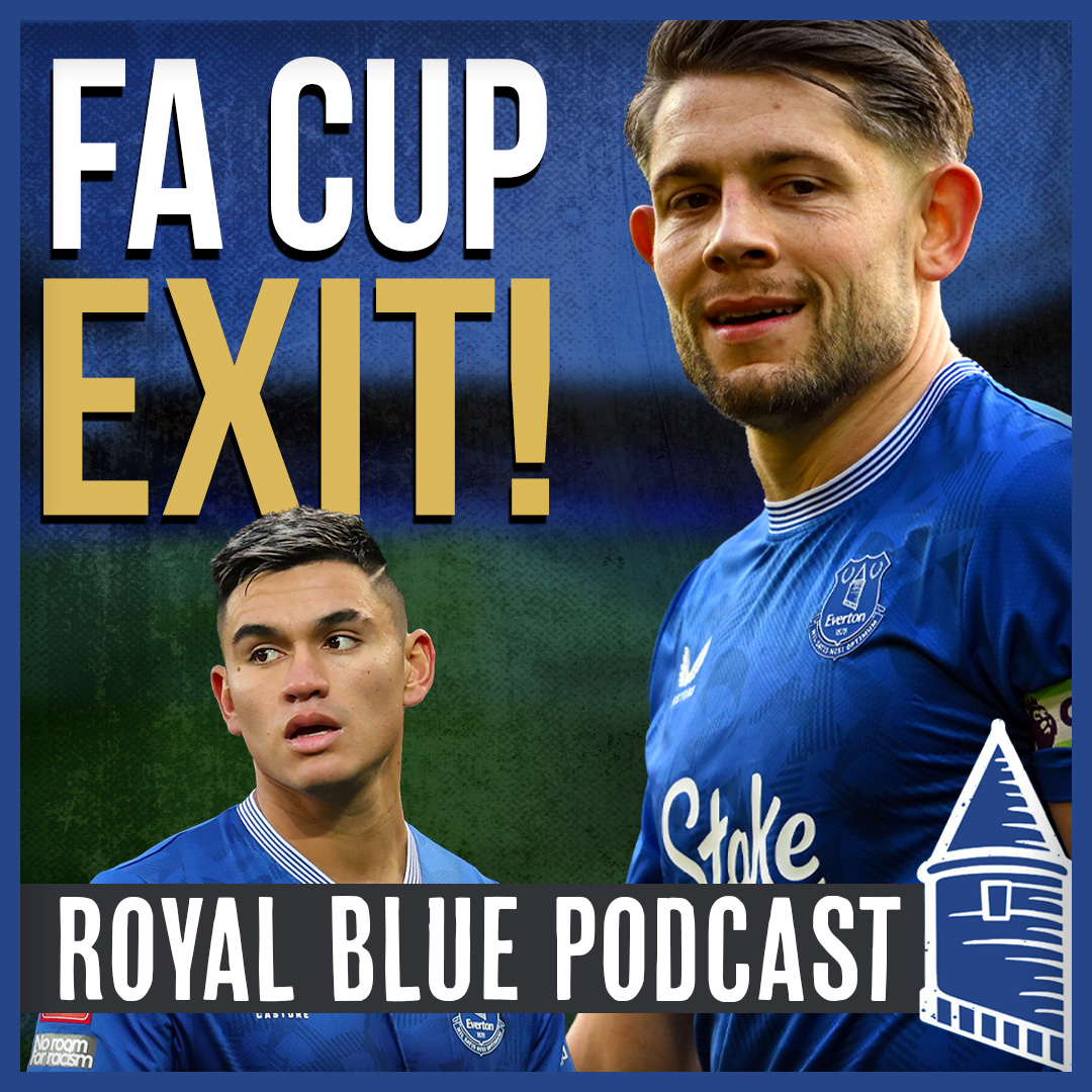 Royal Blue: The Everton FC Podcast