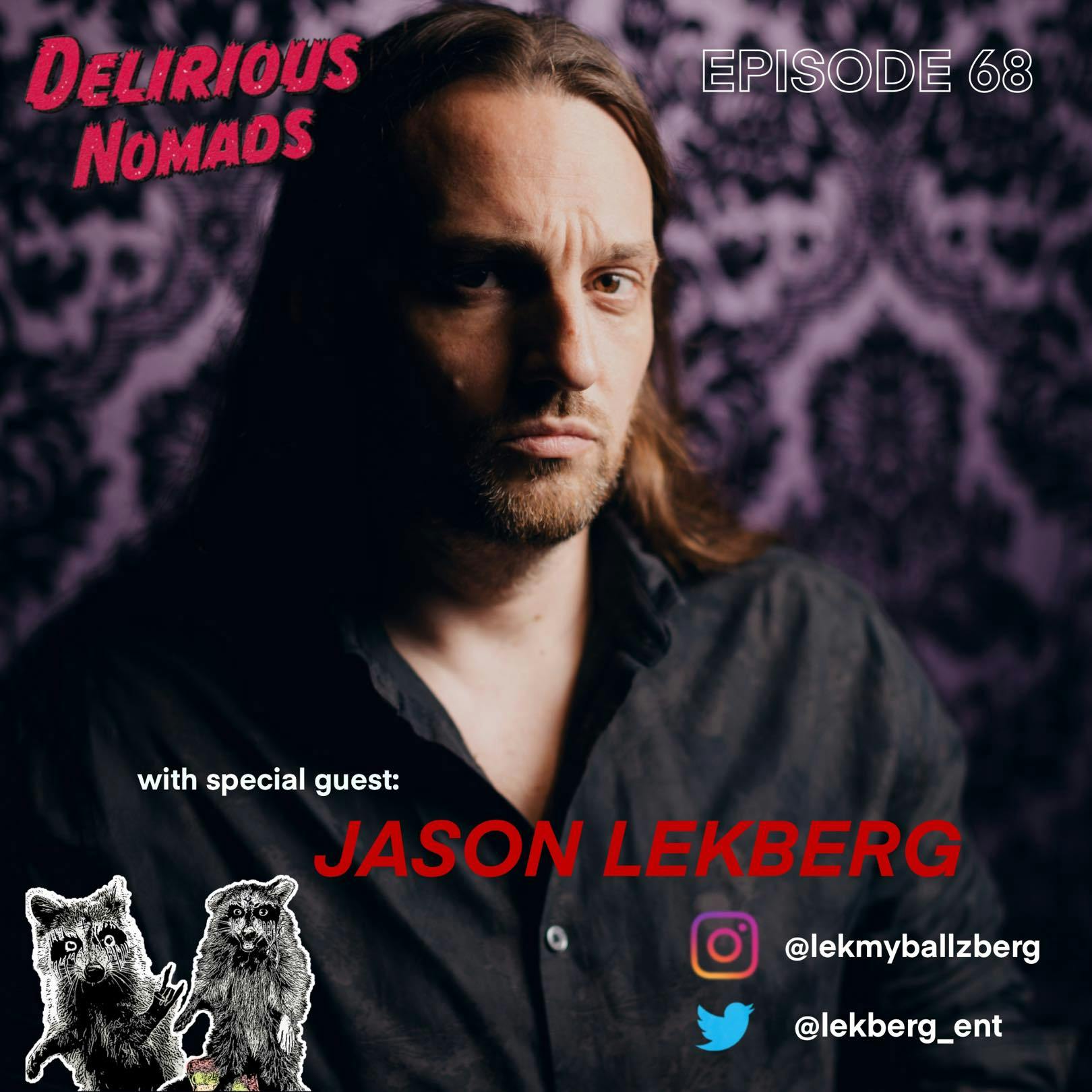 Delirious Nomads: Music Industry Luminary Jason Lekberg!