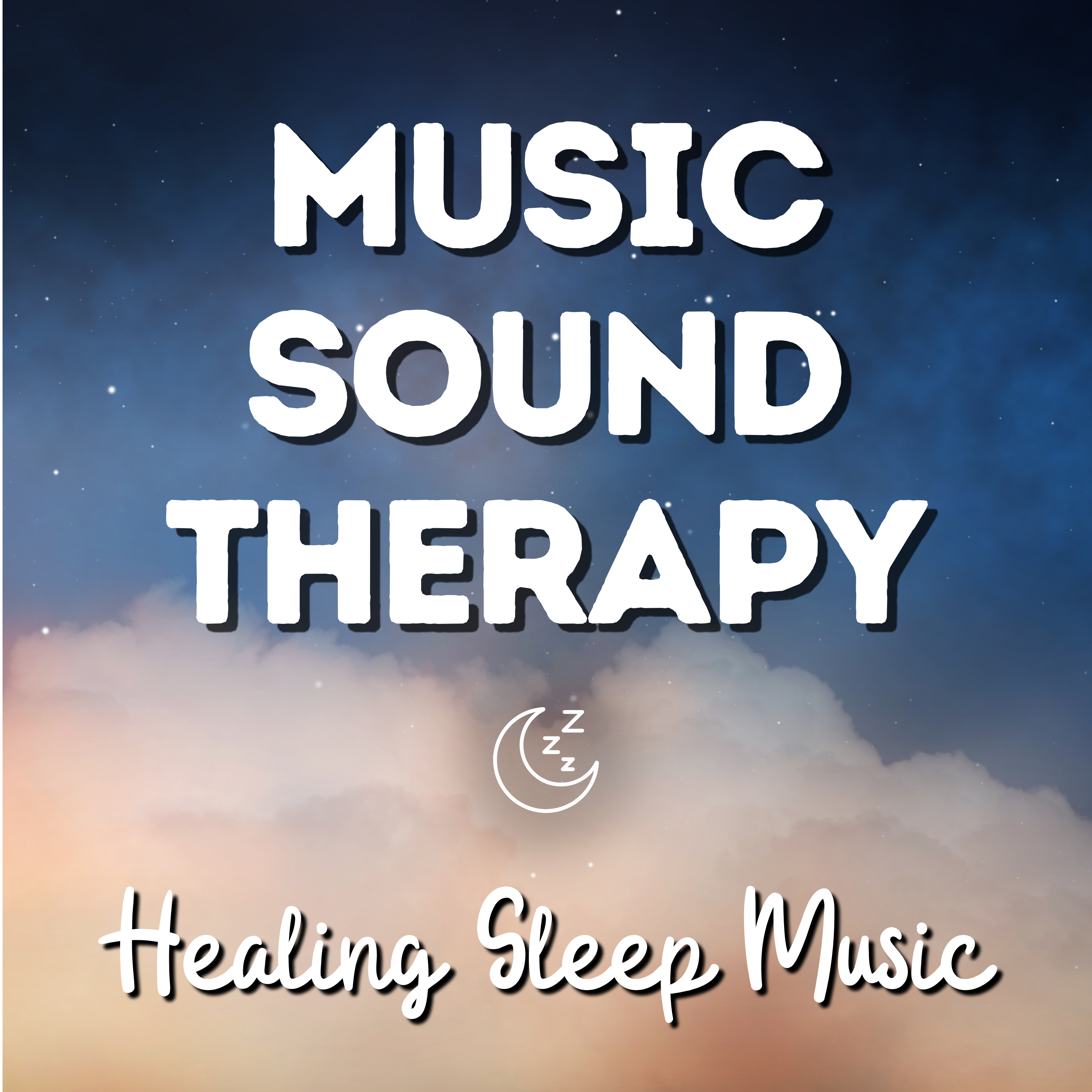 Sound Therapy - Healing Sleep Music