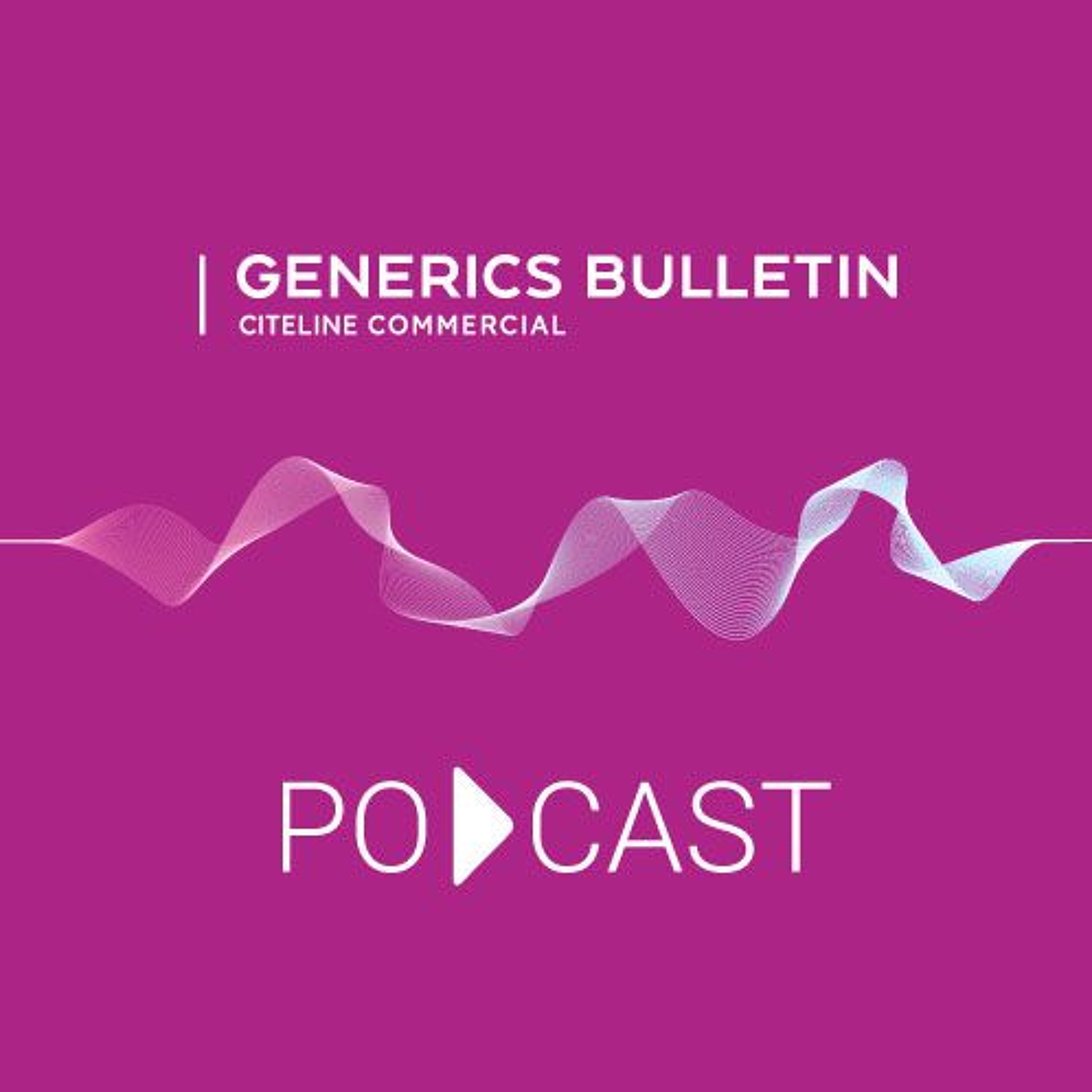 The Generics Bulletin Podcast: Recent And Upcoming Industry Events episode artwork