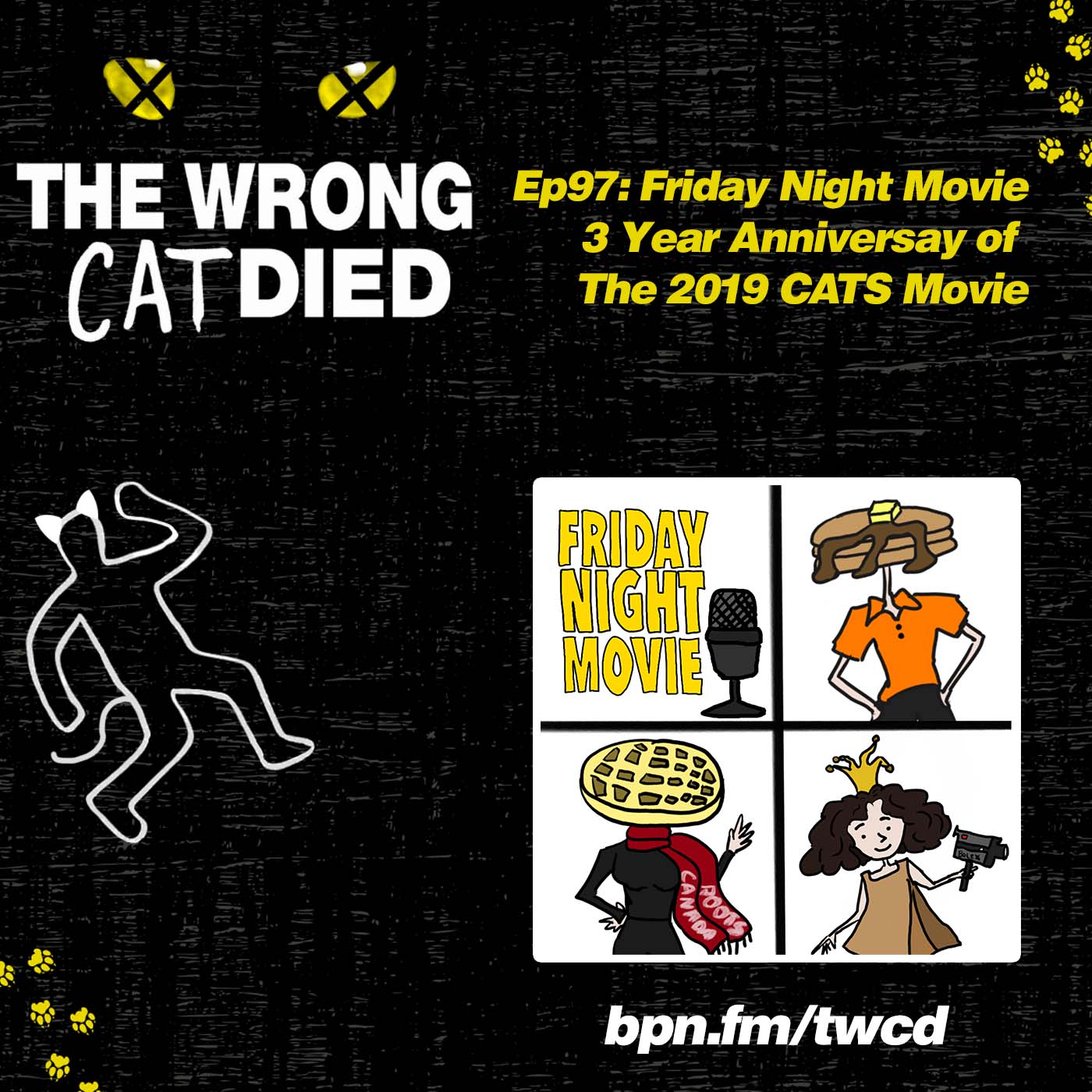 EP97 - Friday Night Movie Podcast, Part 2 of 2, The 3 Year Anniversary of The 2019 CATS Movie episode artwork