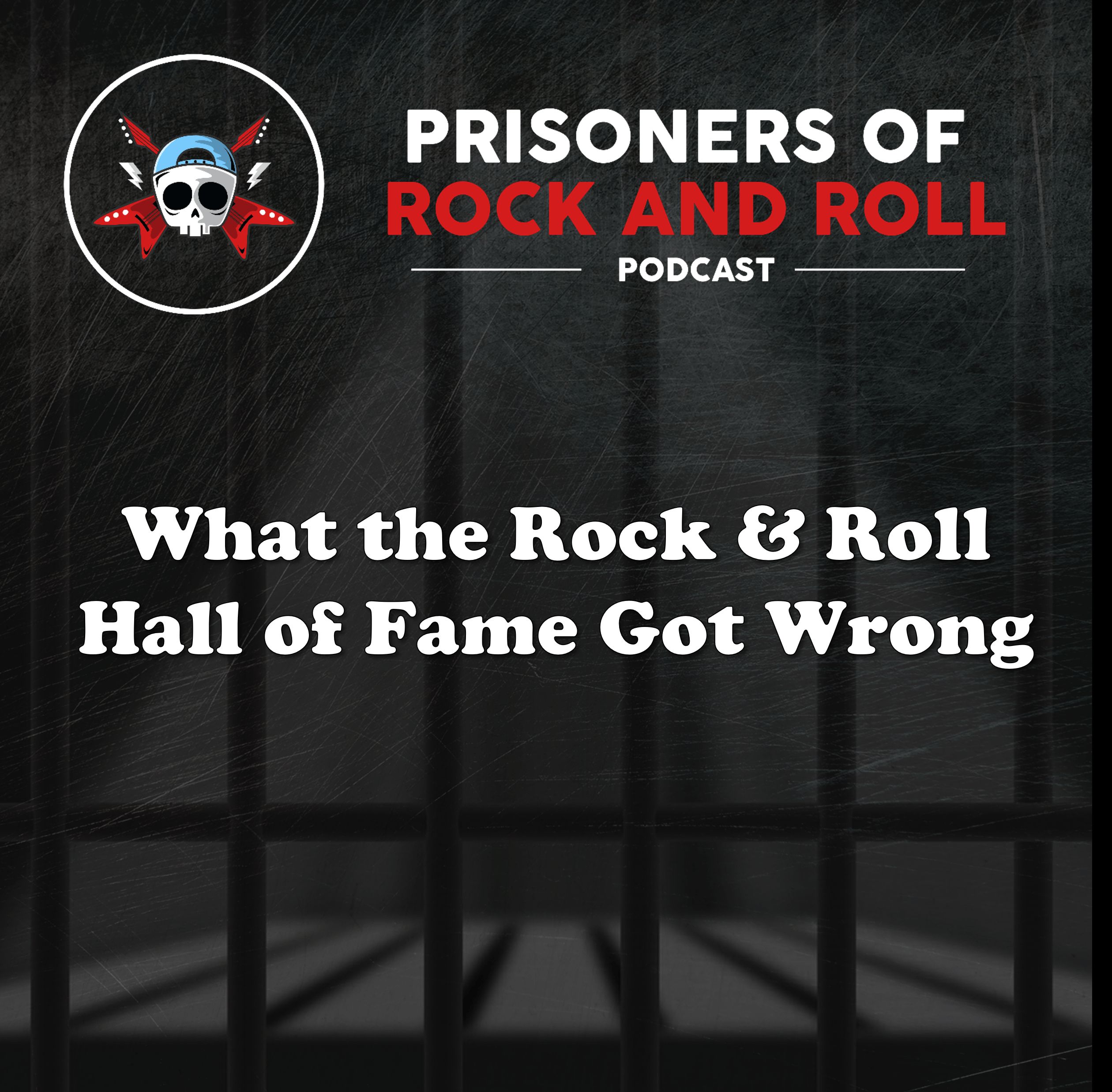 12 - What the Rock & Roll Hall of Fame Got Wrong in 2021 episode artwork