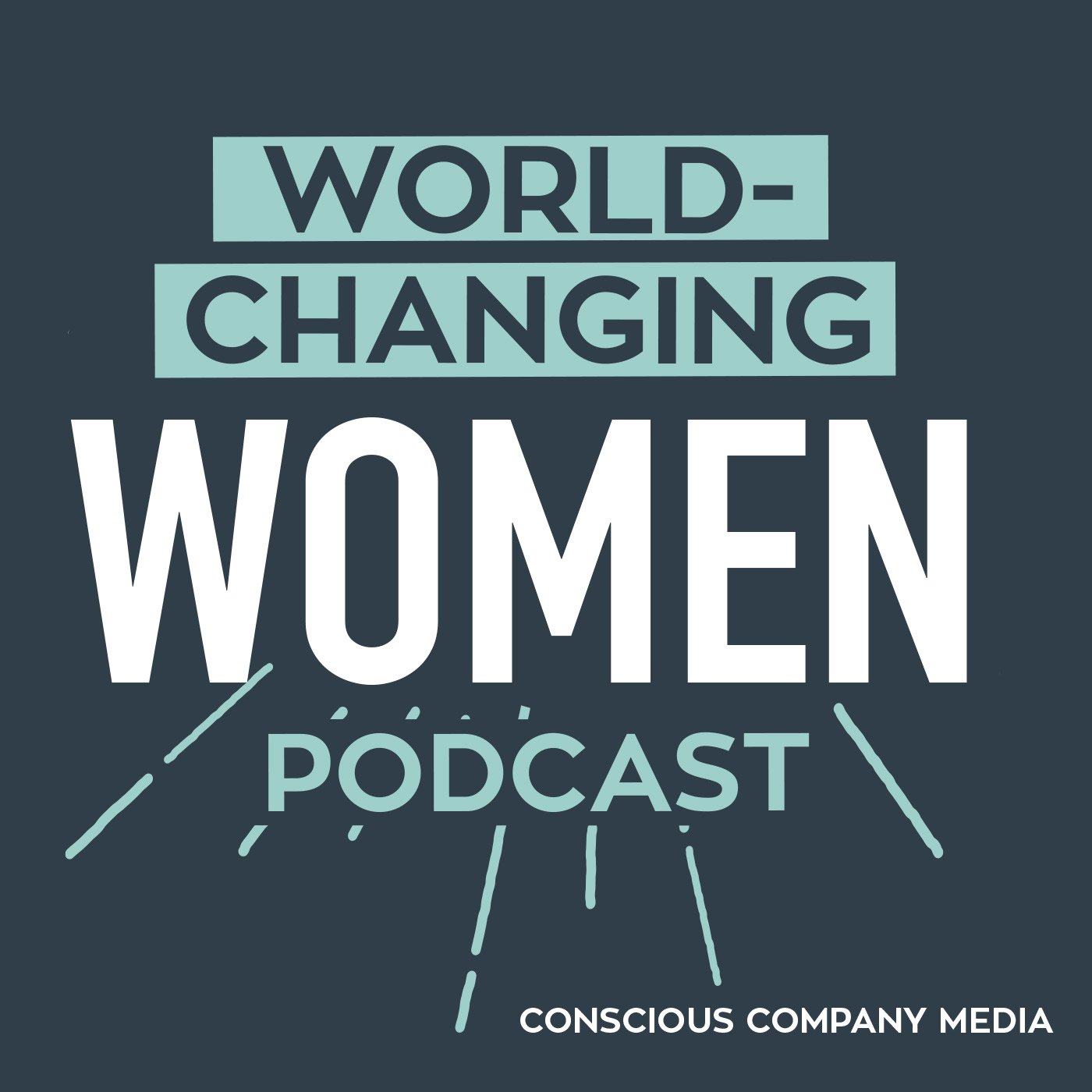 World-Changing Women Podcast