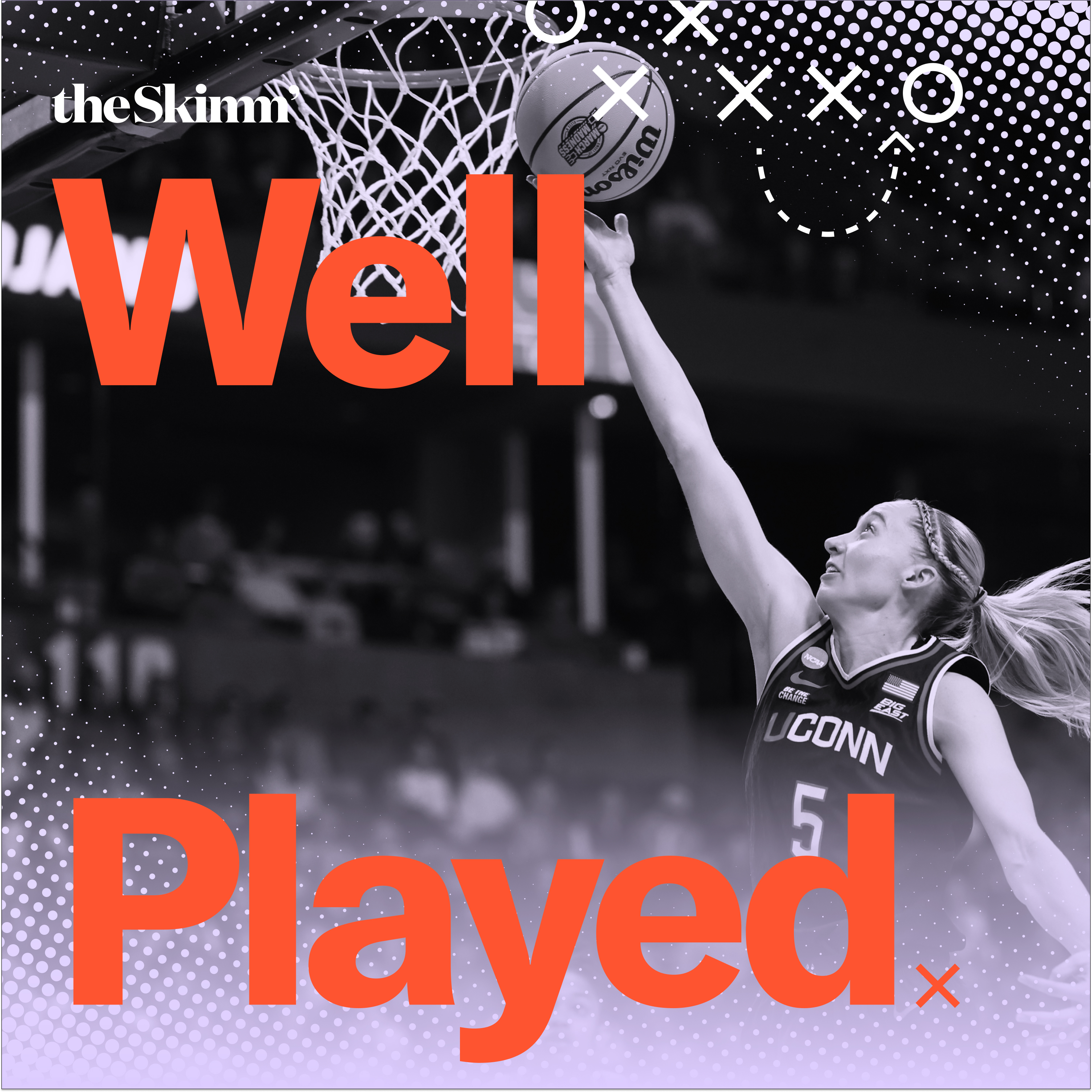 Well Played: Bueckers Getting Buckets, The LeBronversation, and Men Play with their Torpedos