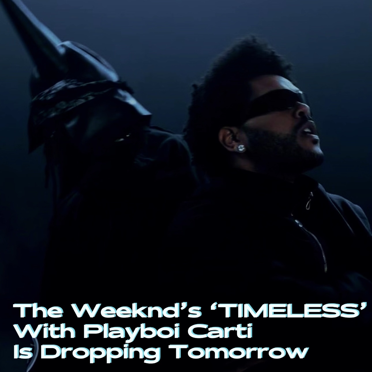 The Weeknd's 'TIMELESS' With Playboi Carti Is Dropping Tomorrow episode artwork
