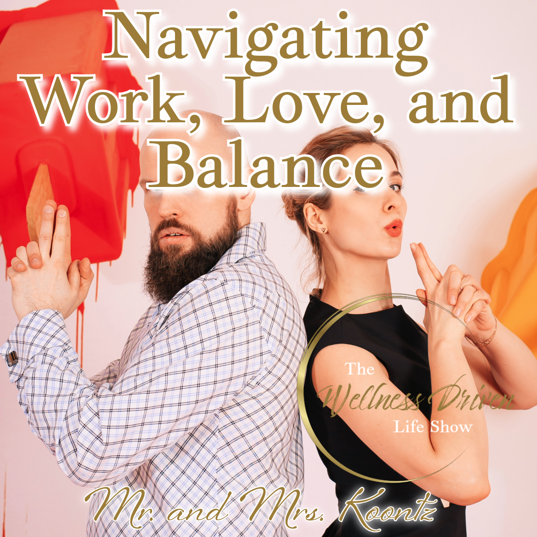 Navigating Work, Love, and Balance: An Inside Look at Mr. and Mrs. Koontz episode artwork