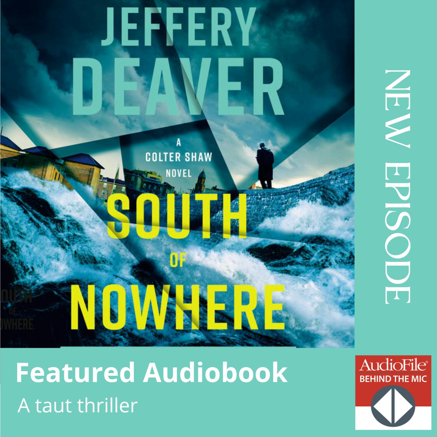SOUTH OF NOWHERE by Jeffery Deaver, read by Kaleo Griffith SOUTH OF NOWHERE by Jeffery Deaver, read by Kaleo Griffith
