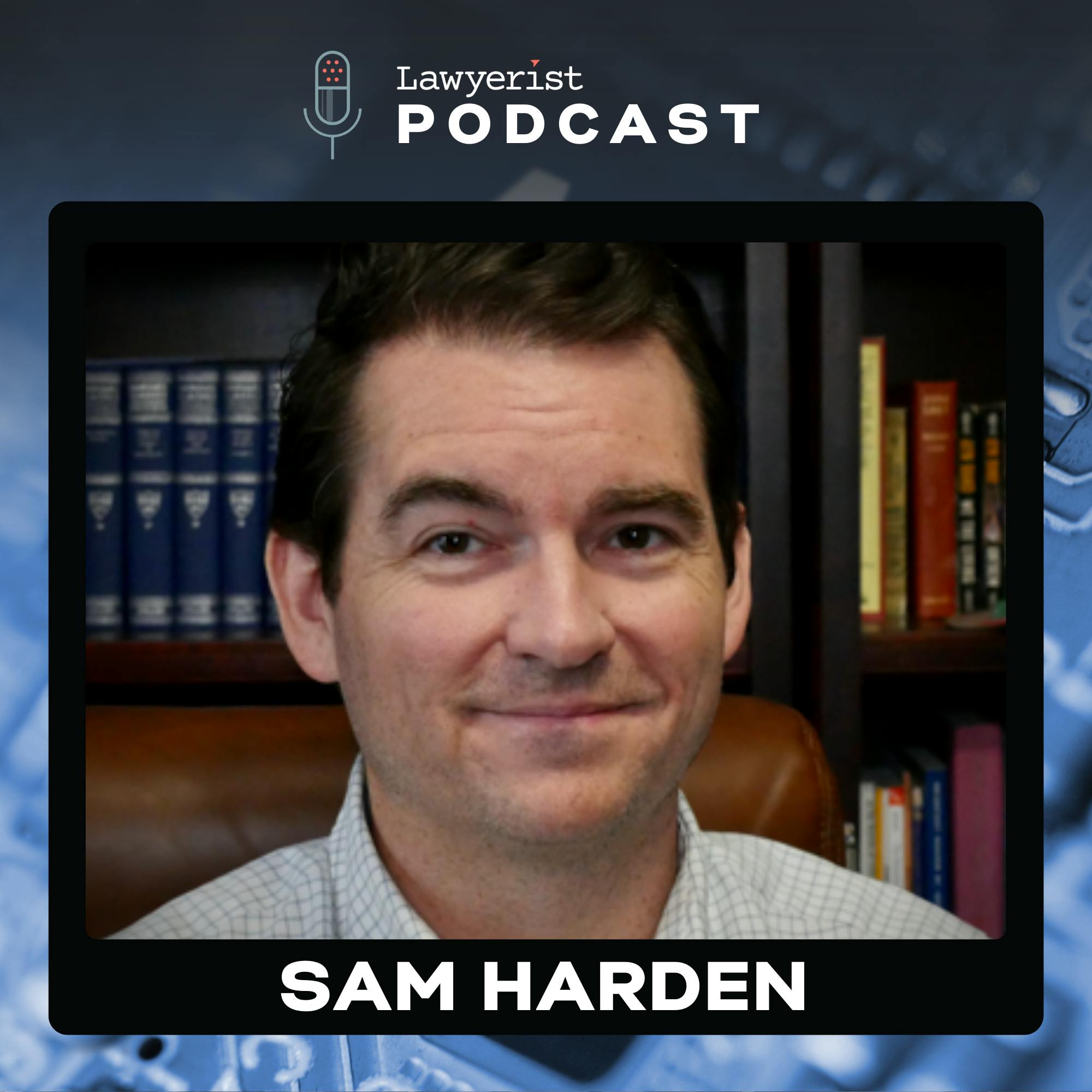 Rethinking Law Firm Growth in the Age of AI, with Sam Harden Rethinking Law Firm Growth in the Age of AI, with Sam Harden