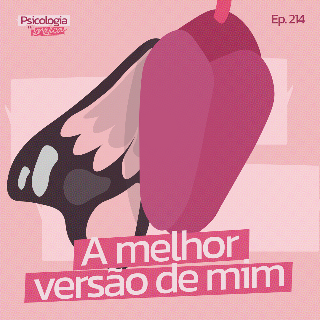 #214 - Como me tornar a pessoa que sempre sonhei