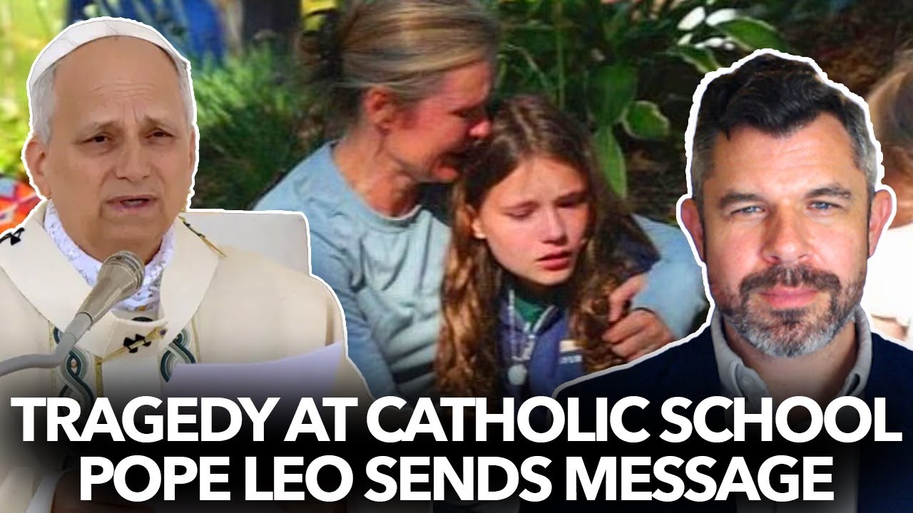 1245: Tragedy at Catholic School: Pope Leo sends message – Dr. Taylor Marshall