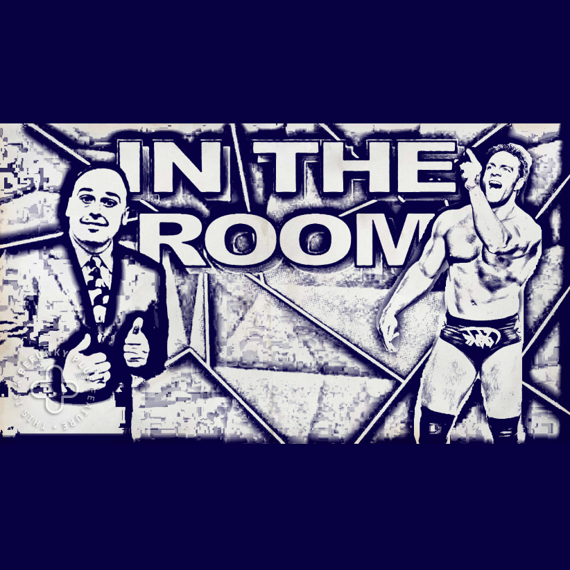 IN THE ROOM - Talking Exciting New Rumored WWE Matchups episode artwork