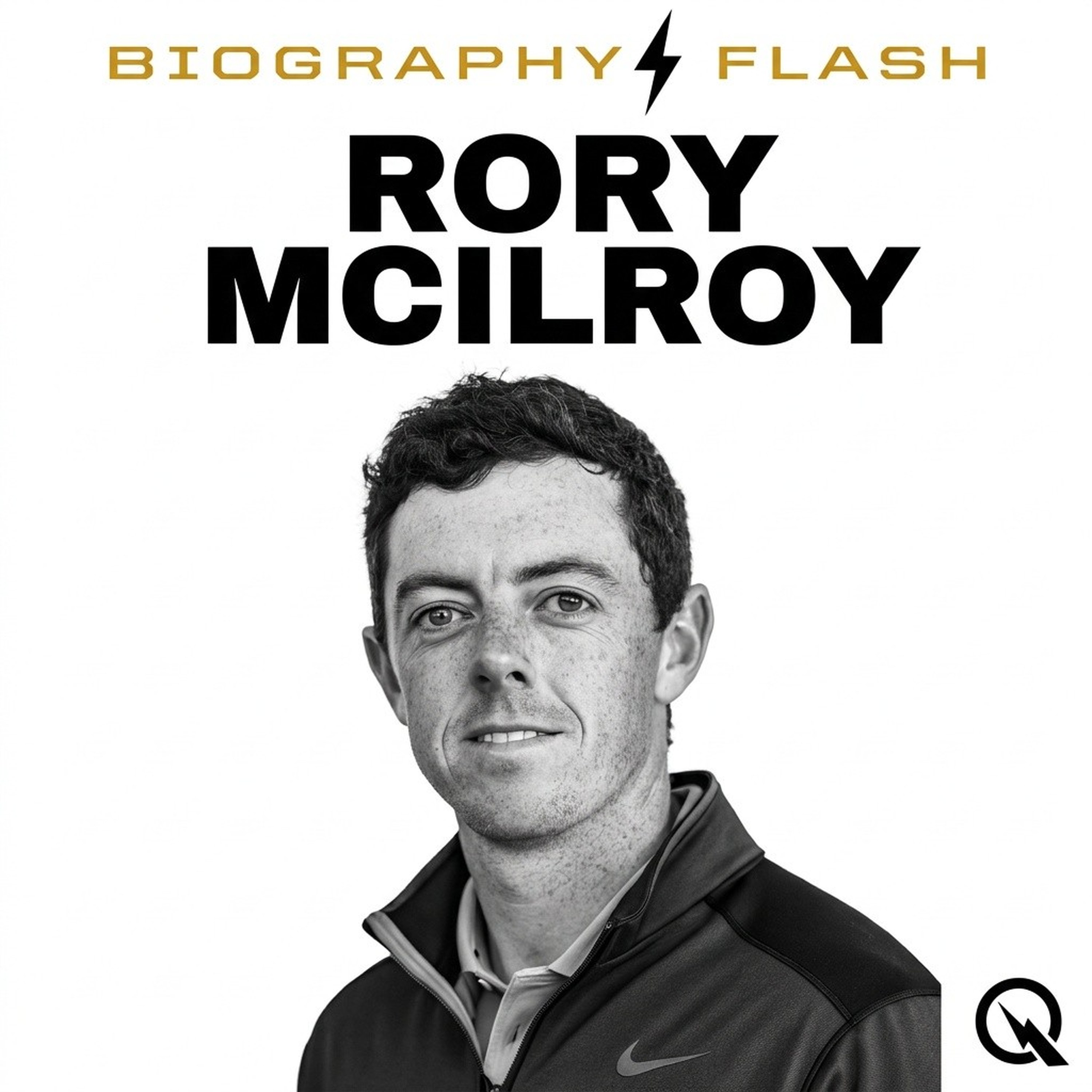 Rory McIlroy - Biography Flash podcast artwork
