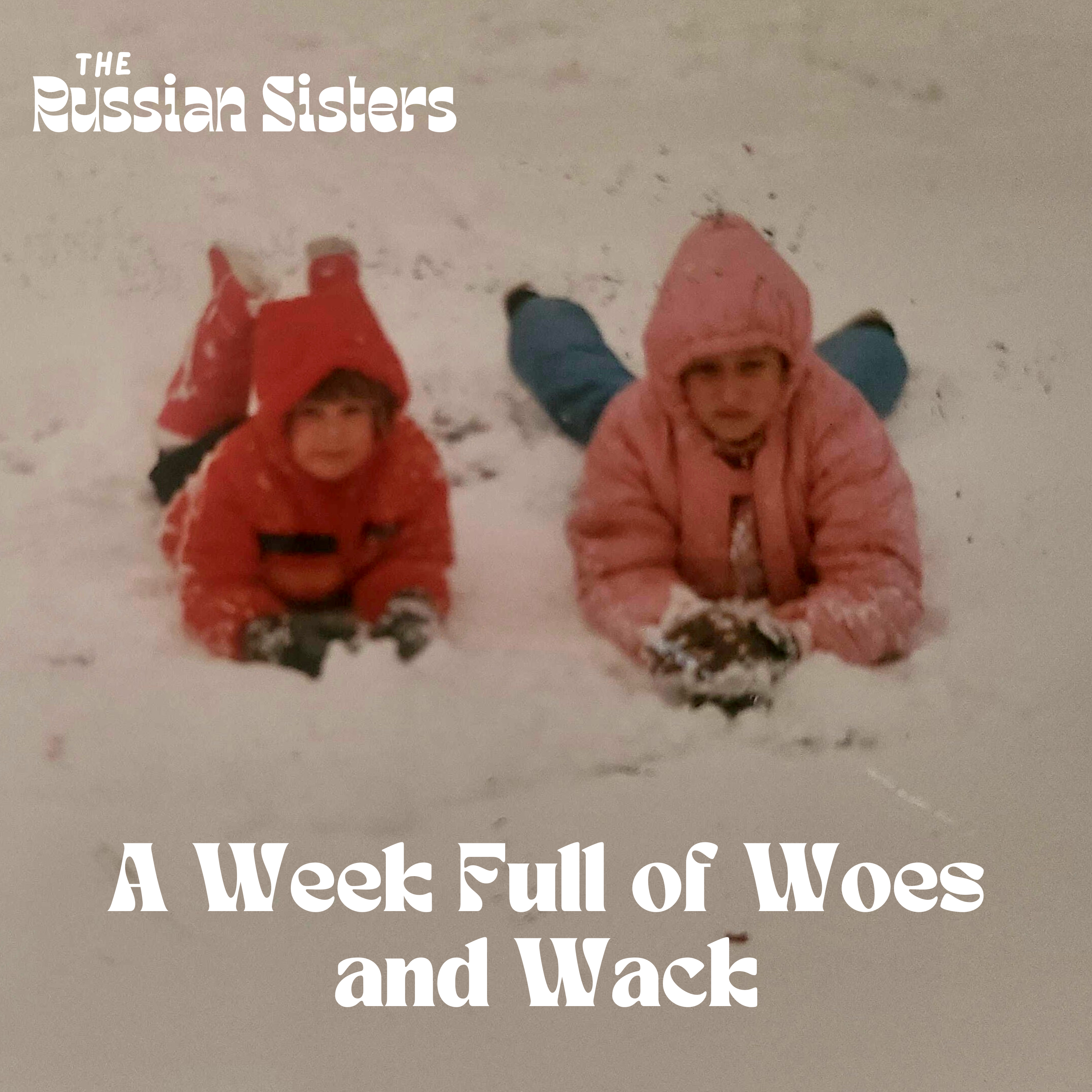A Week Full of Woes and Wack episode artwork