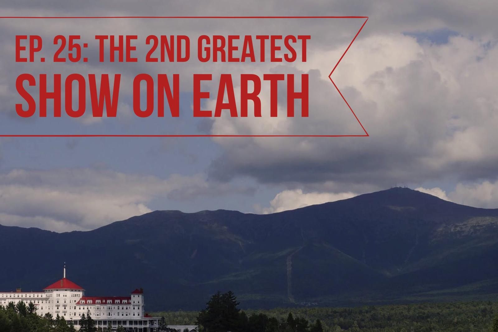 The 2nd Greatest Show on Earth