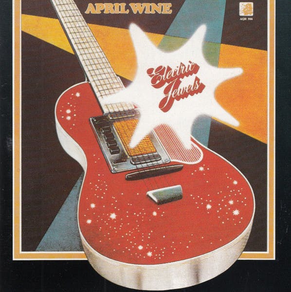3. DAY BY DAY: APRIL WINE - ELECTRIC JEWELS