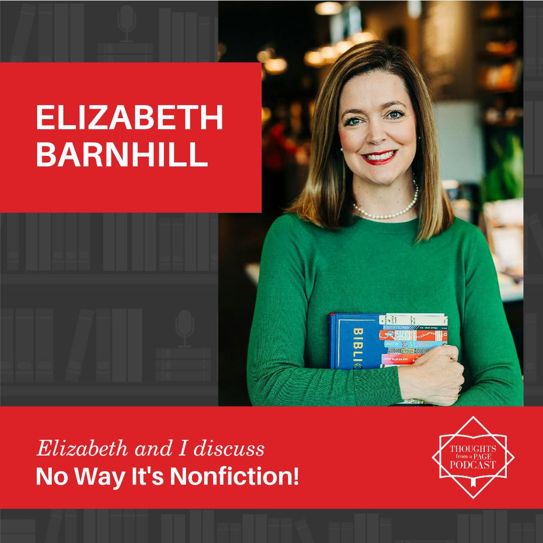 Elizabeth Barnhill - No Way It's Nonfiction!