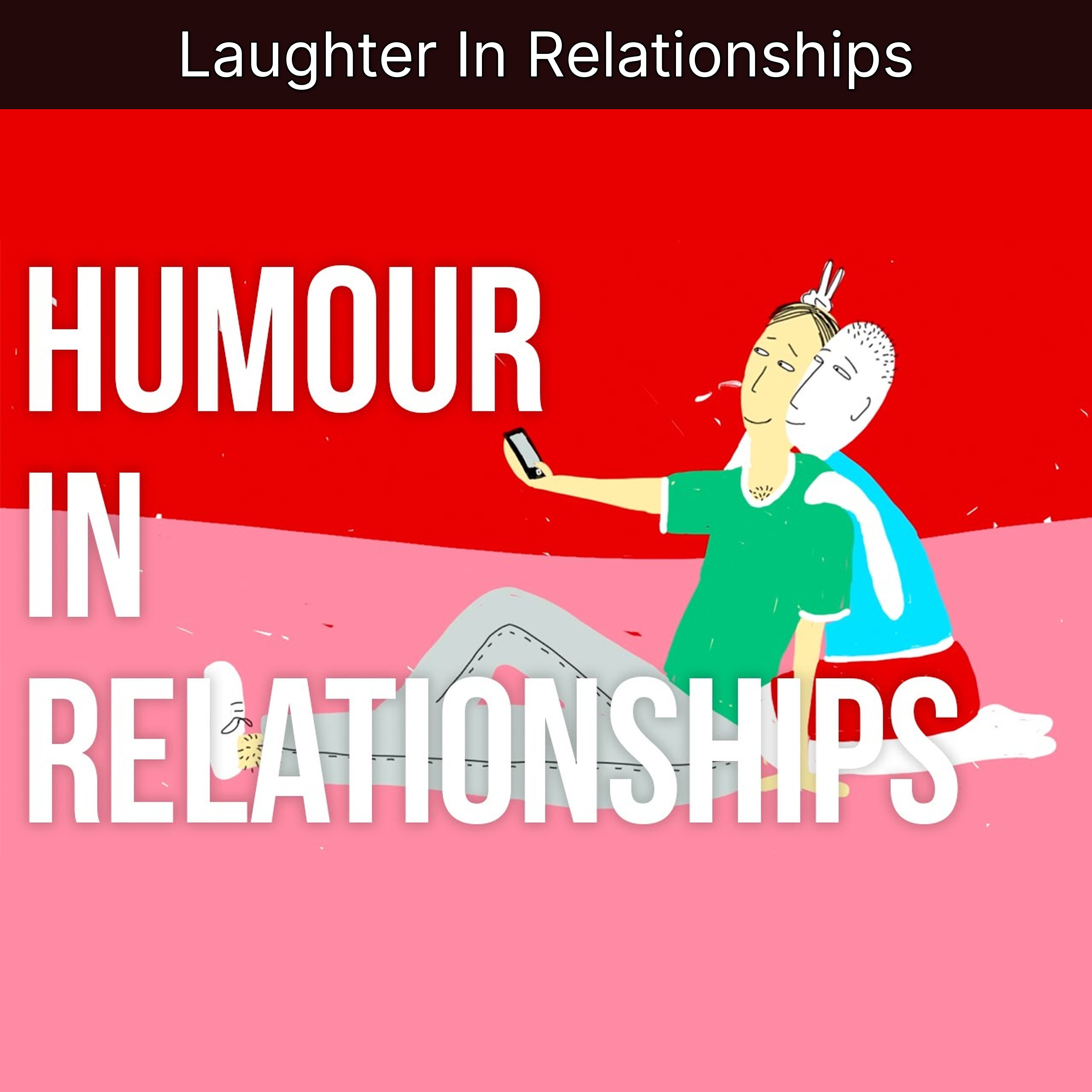 Laughter In Relationships