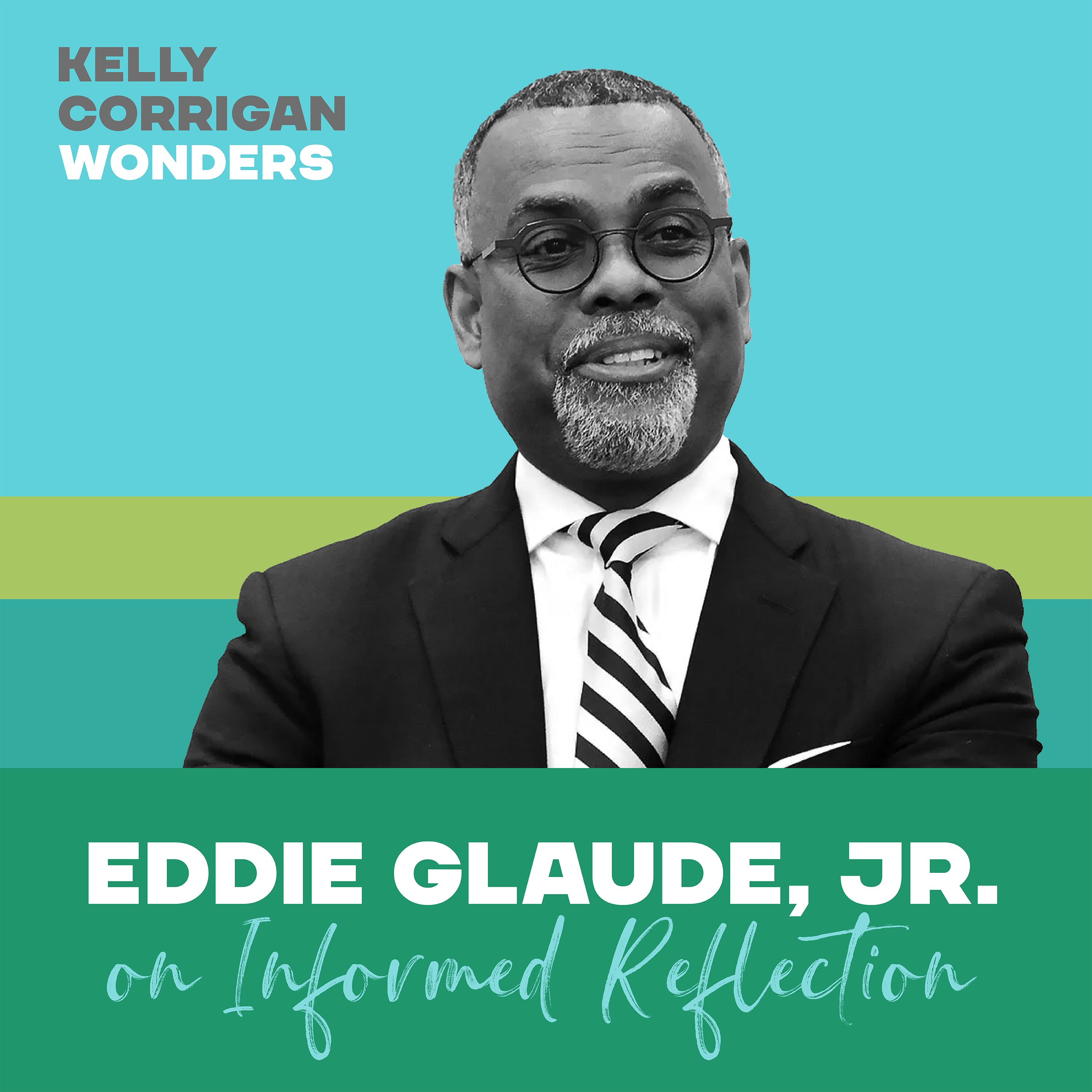 Going Deep with Eddie Glaude, Jr. on Informed Reflection