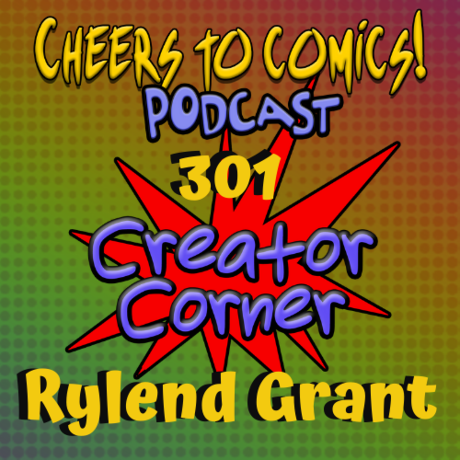 #301- Creator Corner: Rylend Grant (The Jump) episode artwork