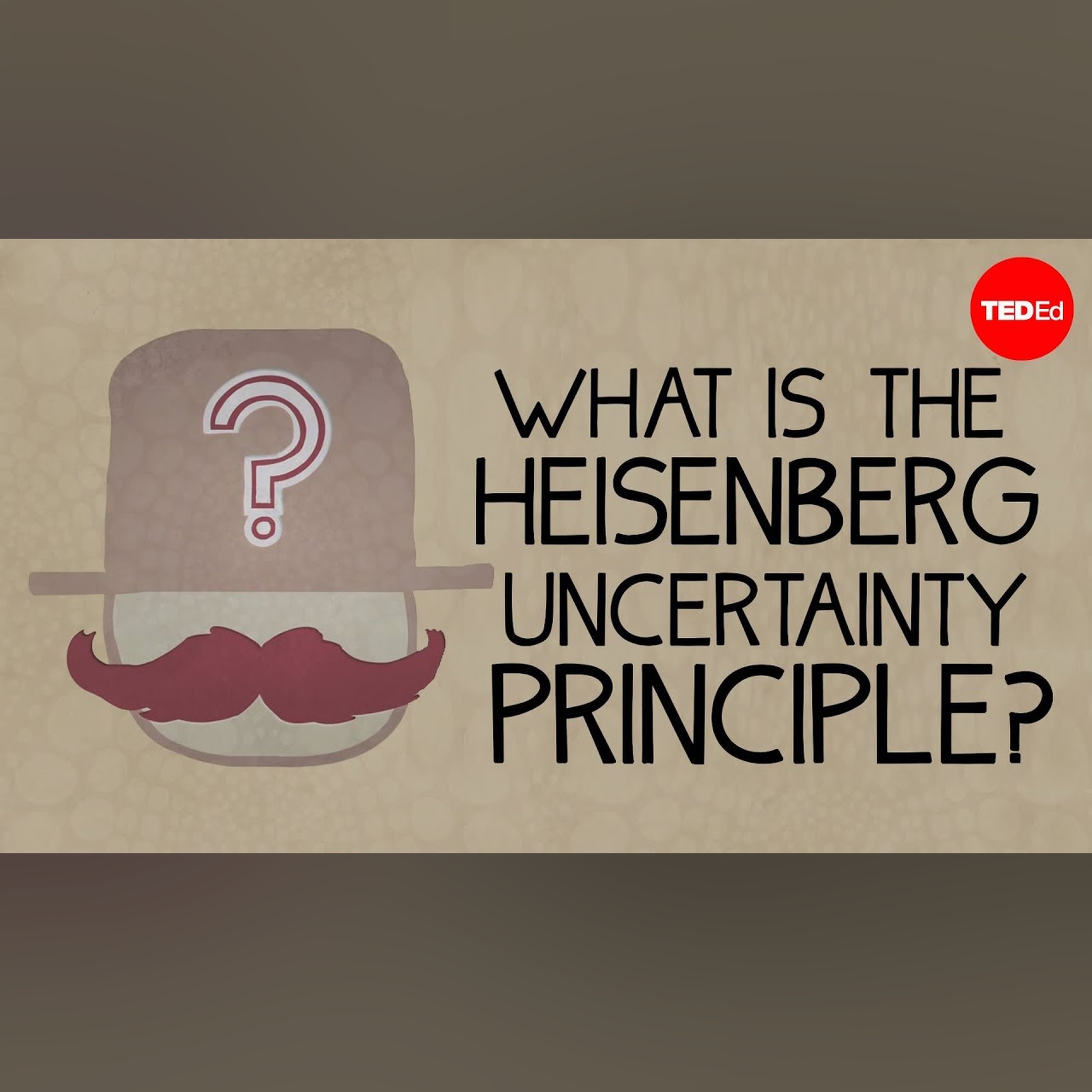What is the Heisenberg Uncertainty Principle? - Chad Orzel