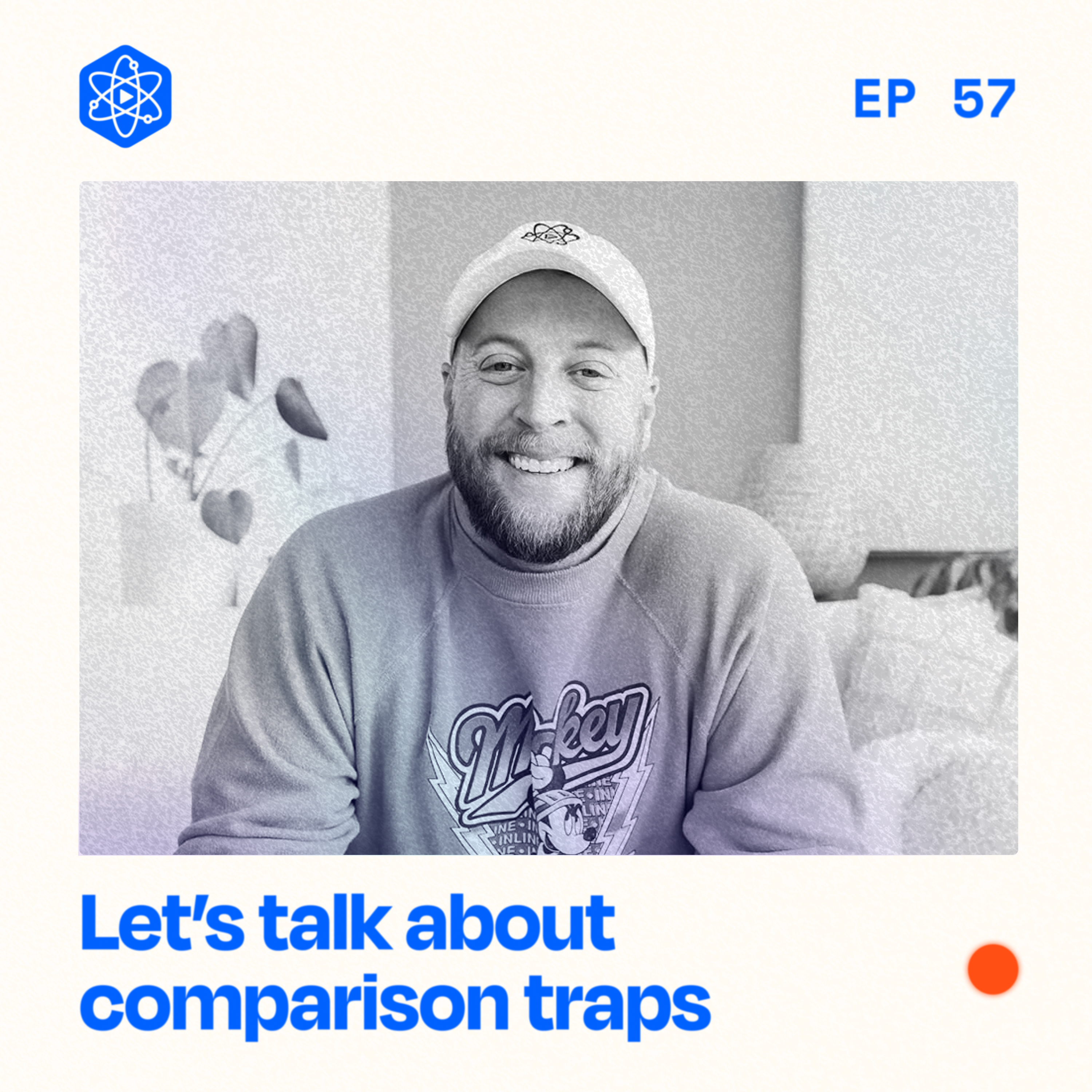 #57: Let's talk about comparison traps