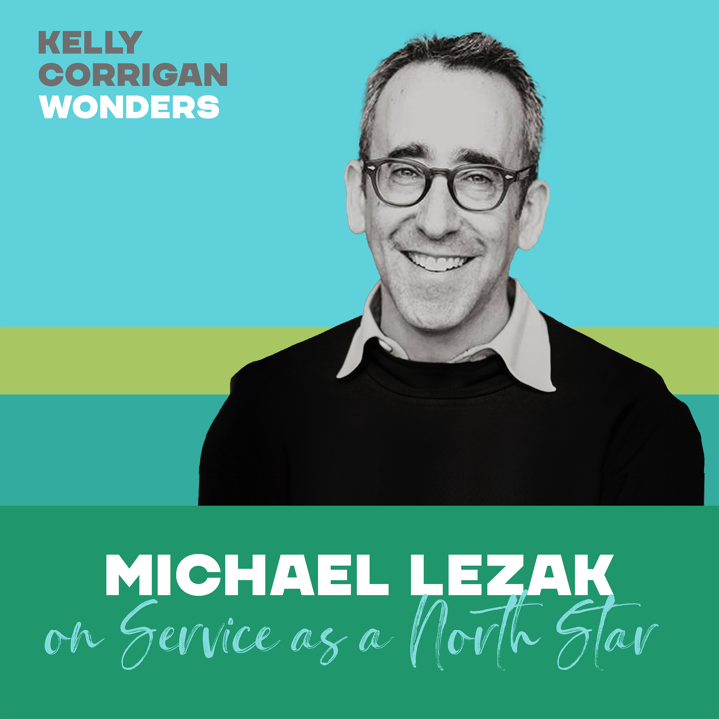 Thumbnail for "Going Deep with Michael Lezak on Service as a North Star".