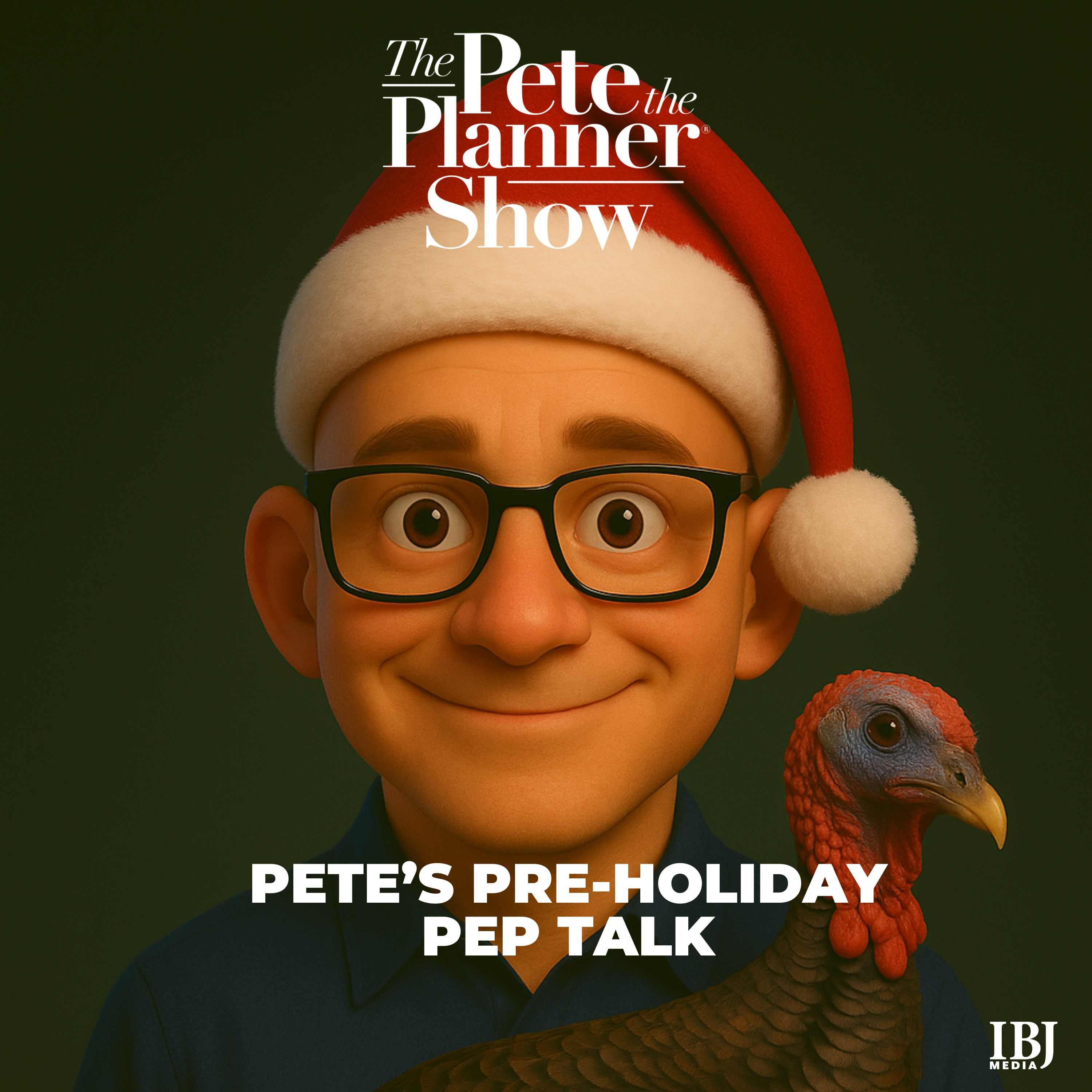 Pete's Pre-Holiday Pep Talk episode artwork
