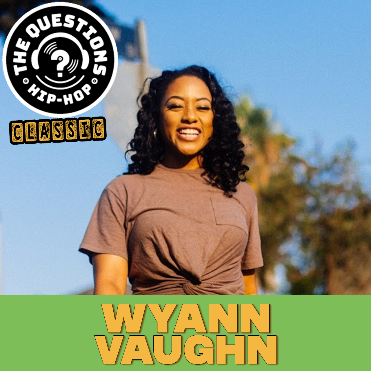 Wyann Vaughn (Questions Classic)