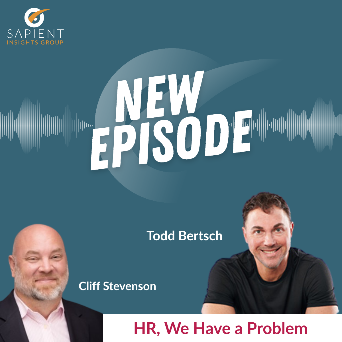 HR We Have A Problem- Igniting Employee Engagement: A Conversation with Mental Fitness Coach Todd Bertsch episode artwork