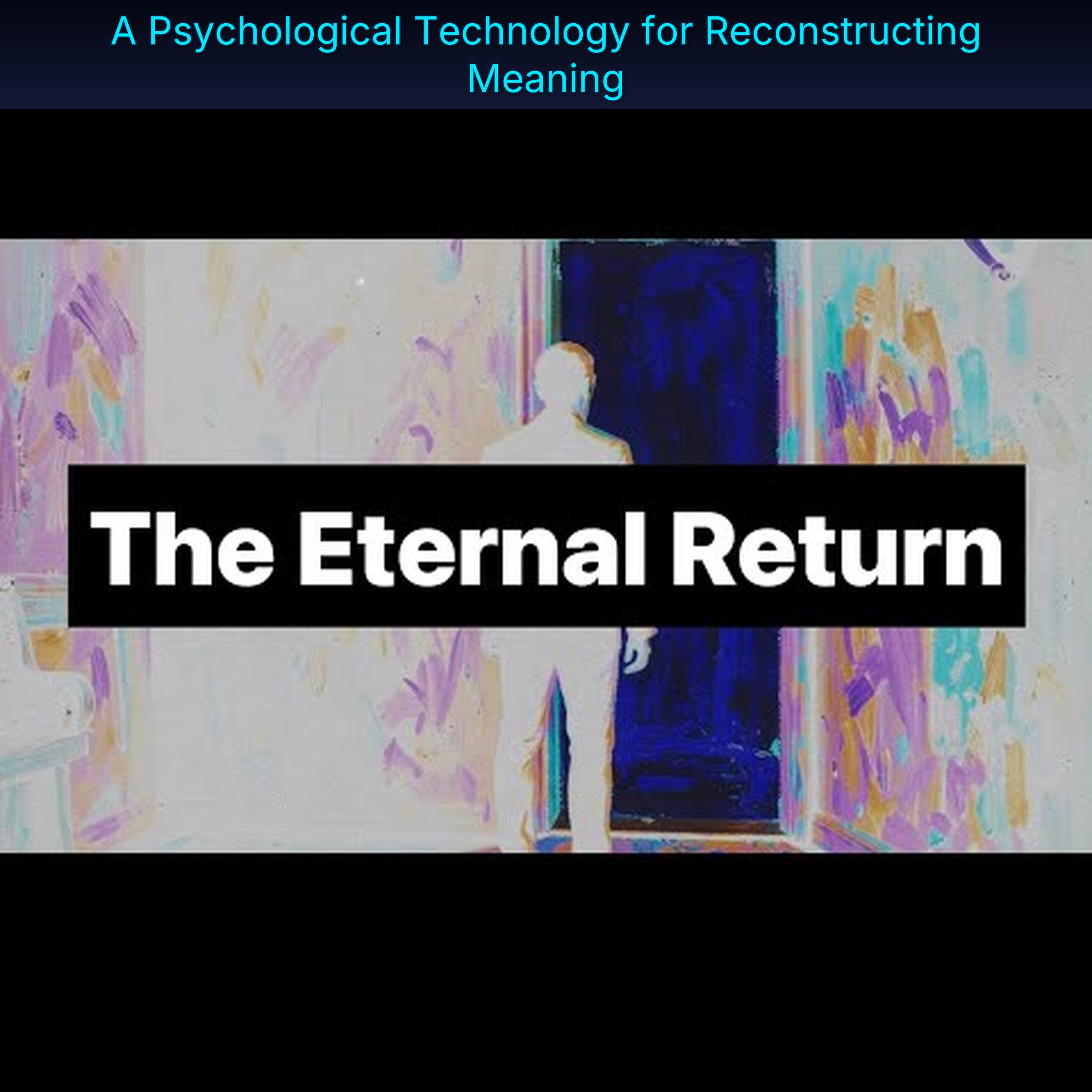 A Psychological Technology for Reconstructing Meaning