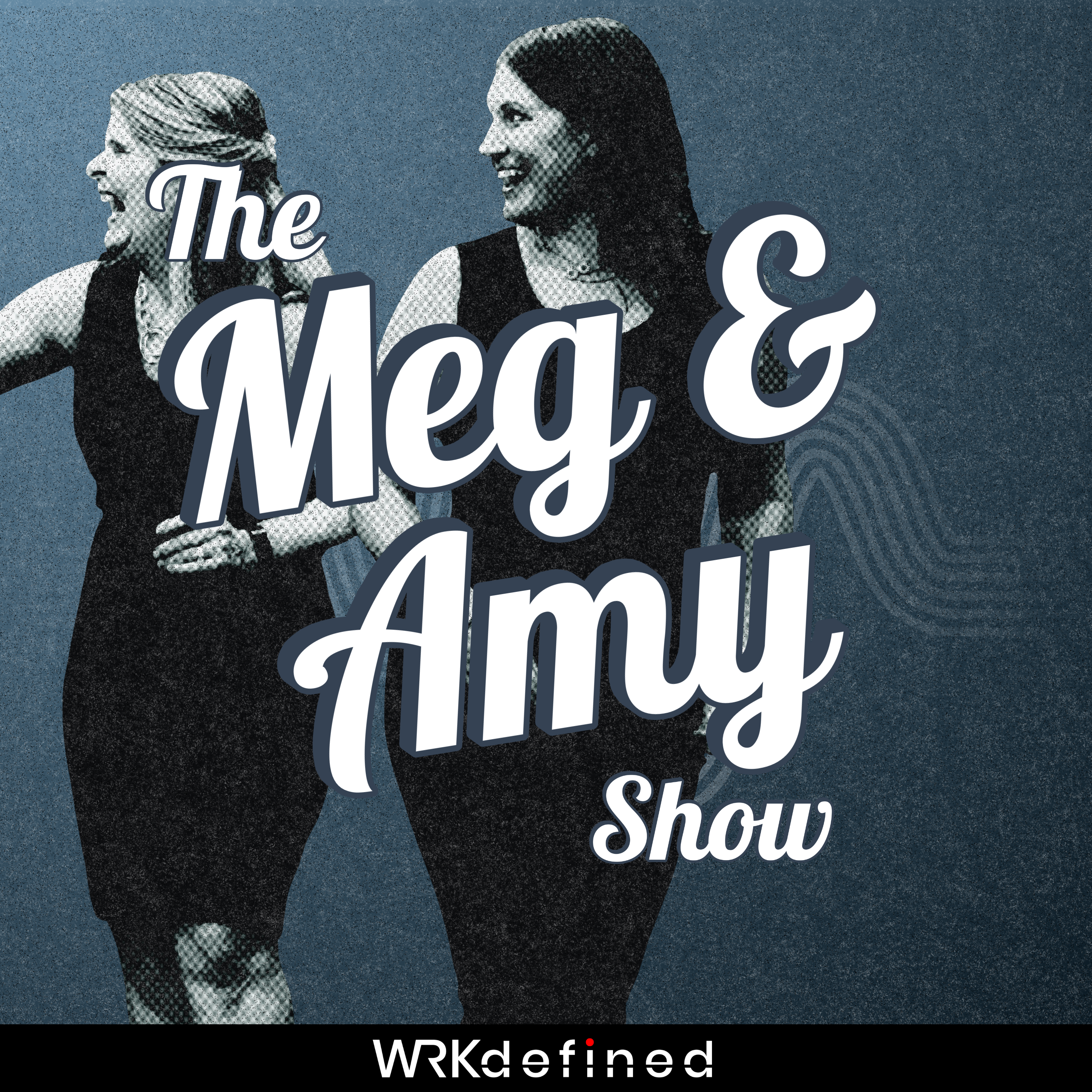 The Meg and Amy Show