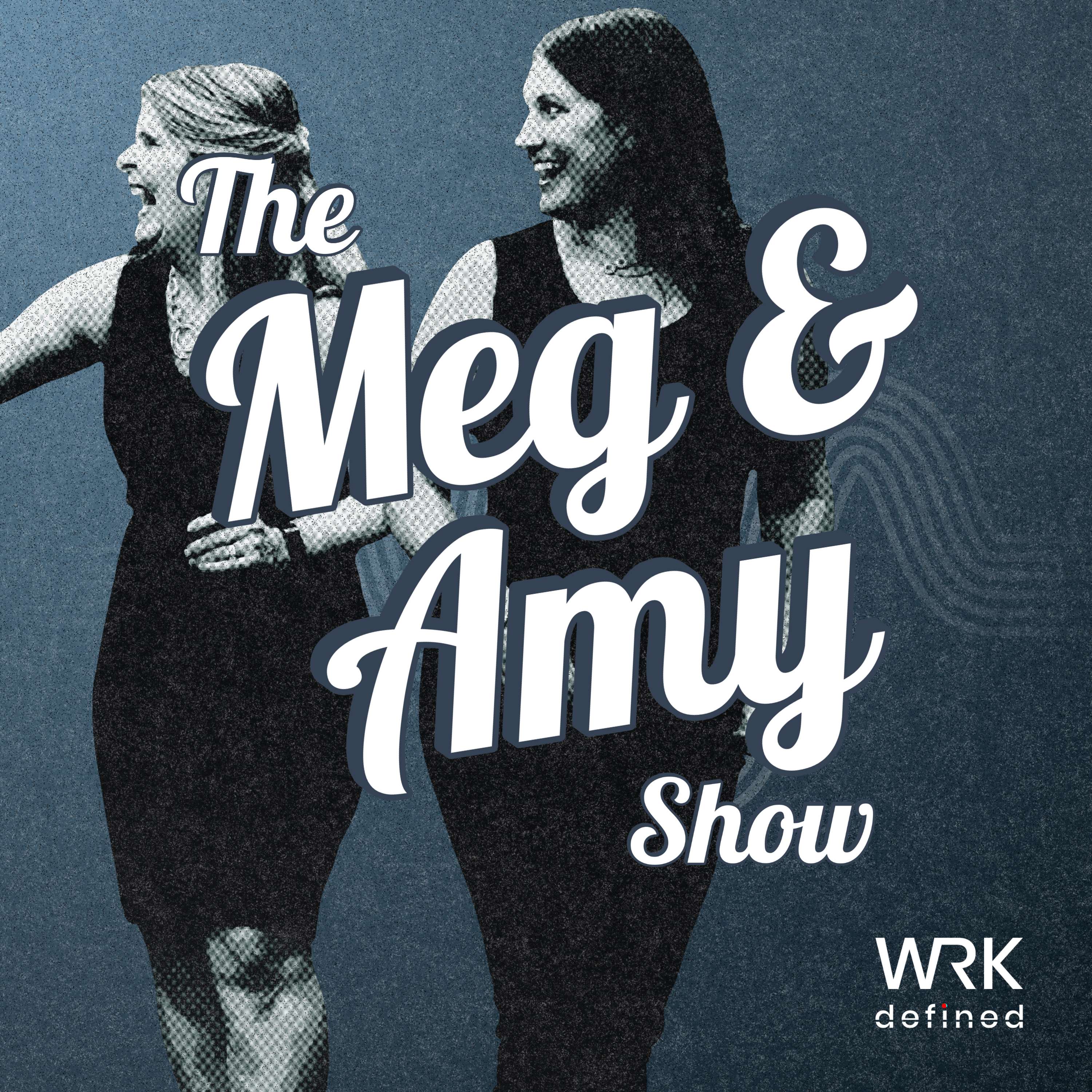 The Meg and Amy Show