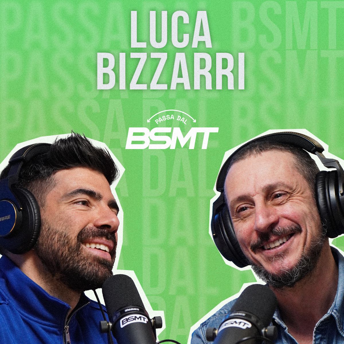 Luca Bizzarri | IL RAPPORTO CON PAOLO KESSISOGLU | Passa dal BSMT _ S04E72 Highlights