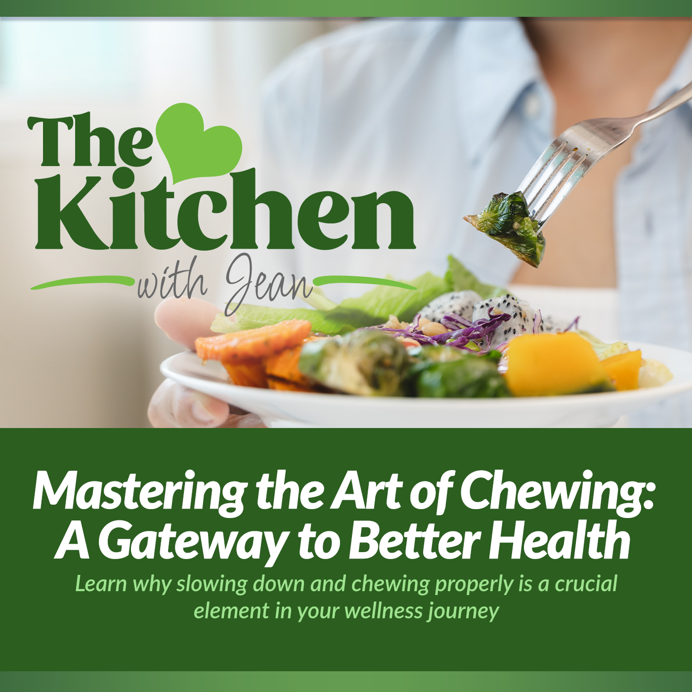 4/17/25: Mastering the Art of Chewing - A Gateway to Better Health episode artwork