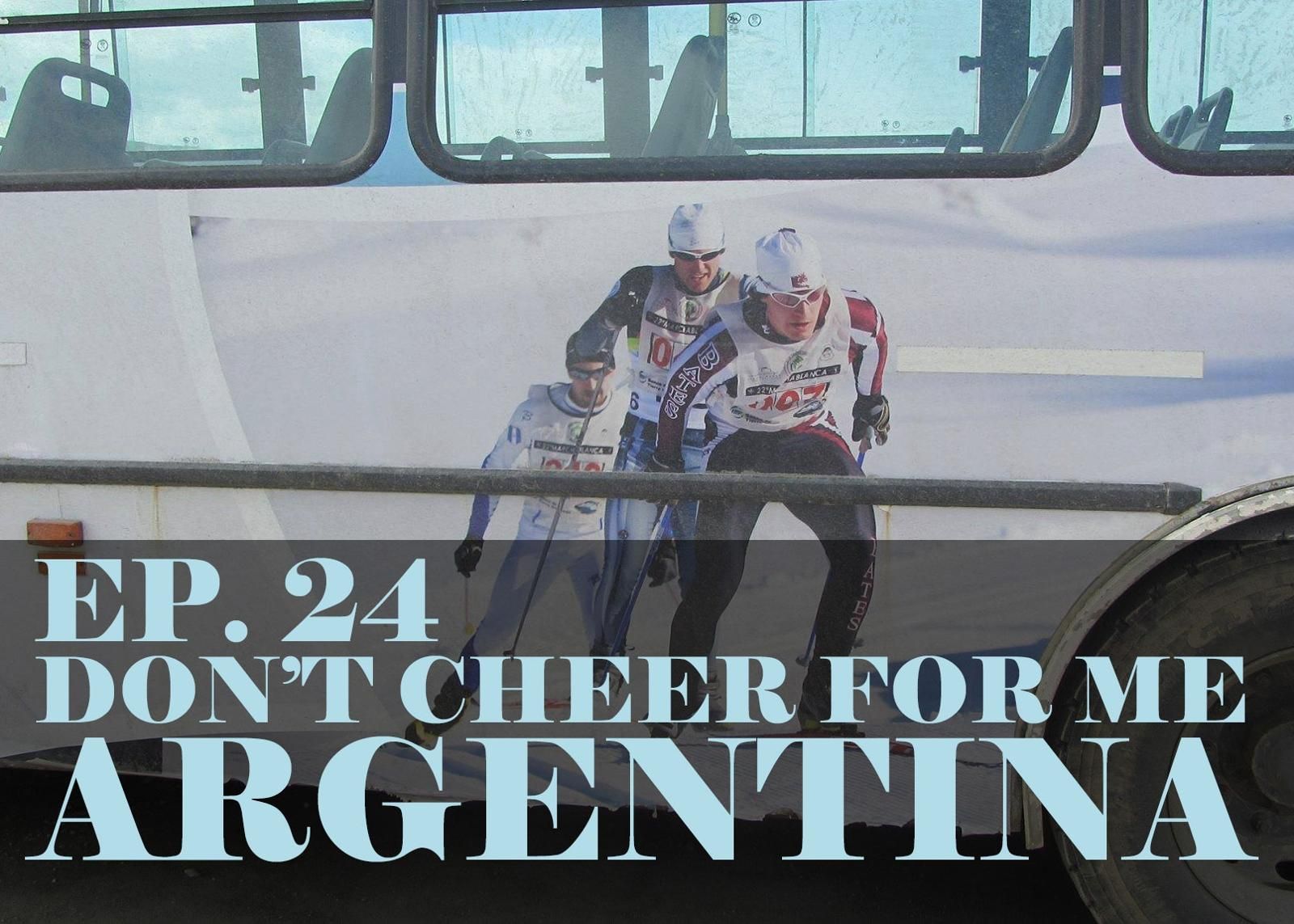 Don't Cheer For Me Argentina