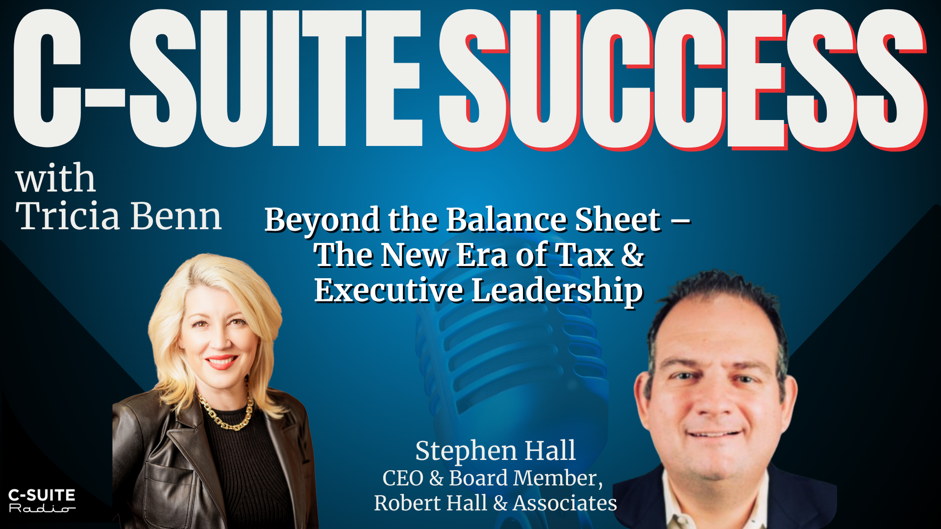 CSS 073 -- Beyond the Balance Sheet -- The New Era of Tax & Executive Leadership episode artwork