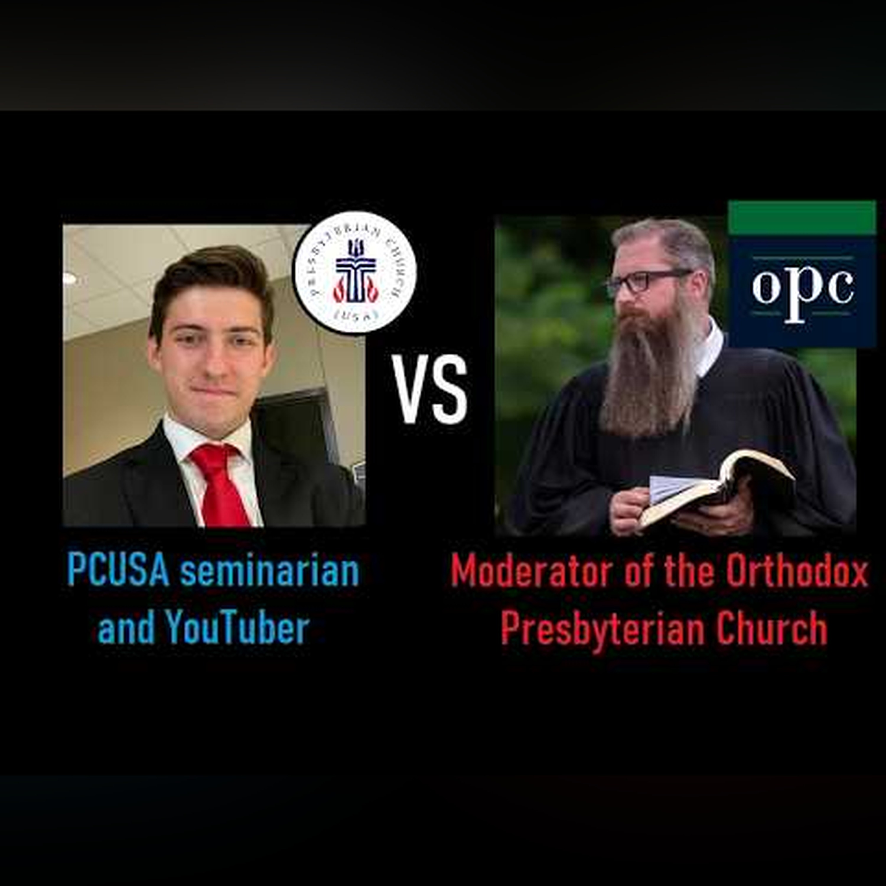I debated the MODERATOR of the OPC on whether his denomination should exist (hosted by Keith Foskey)