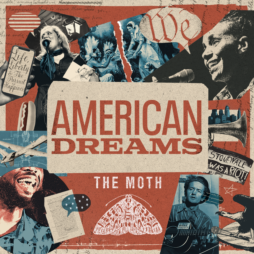 American Dreams: The Moth Radio Hour