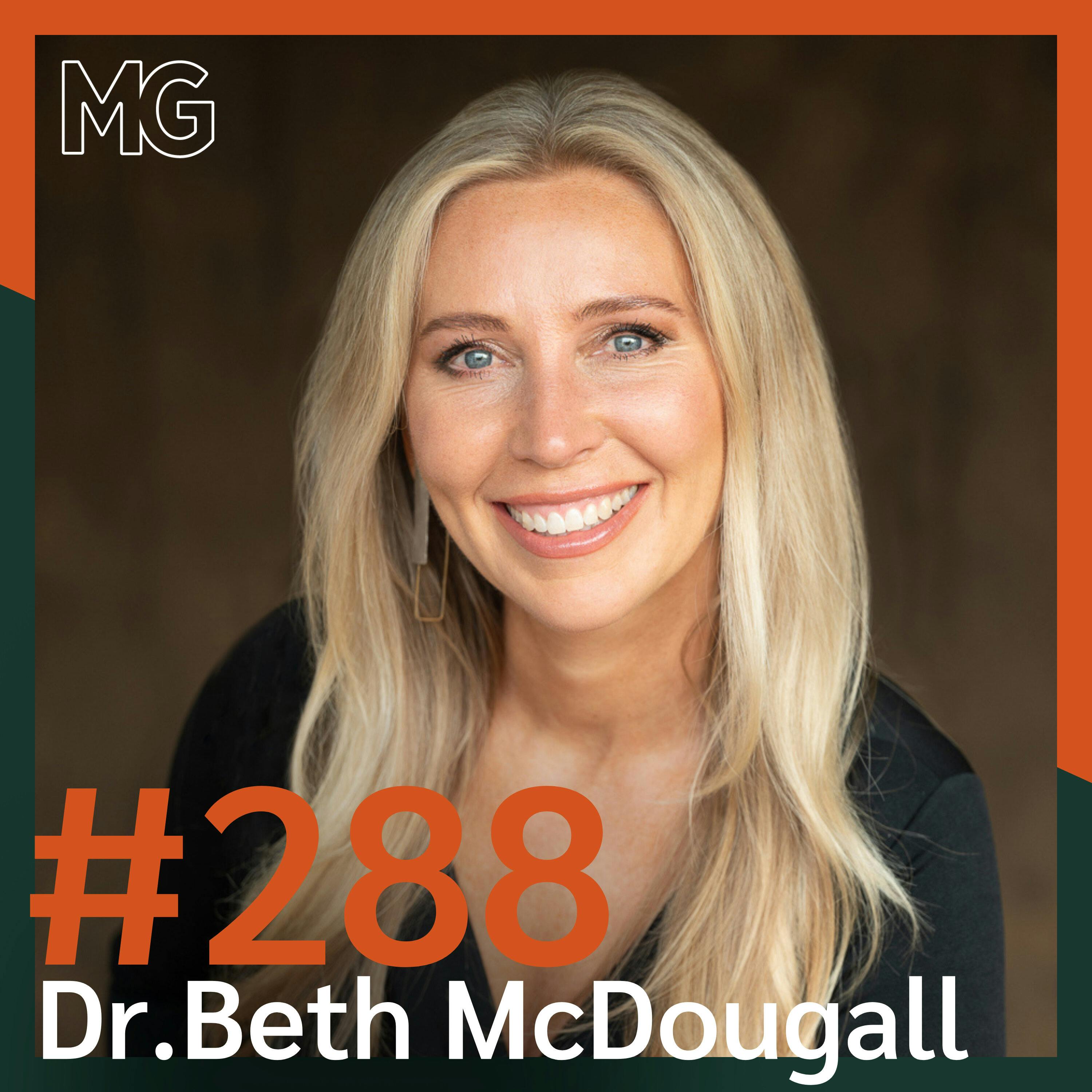 #288: Life Force Energy, Medicine, and Physics with Dr. Beth McDougall of Manna Vitality