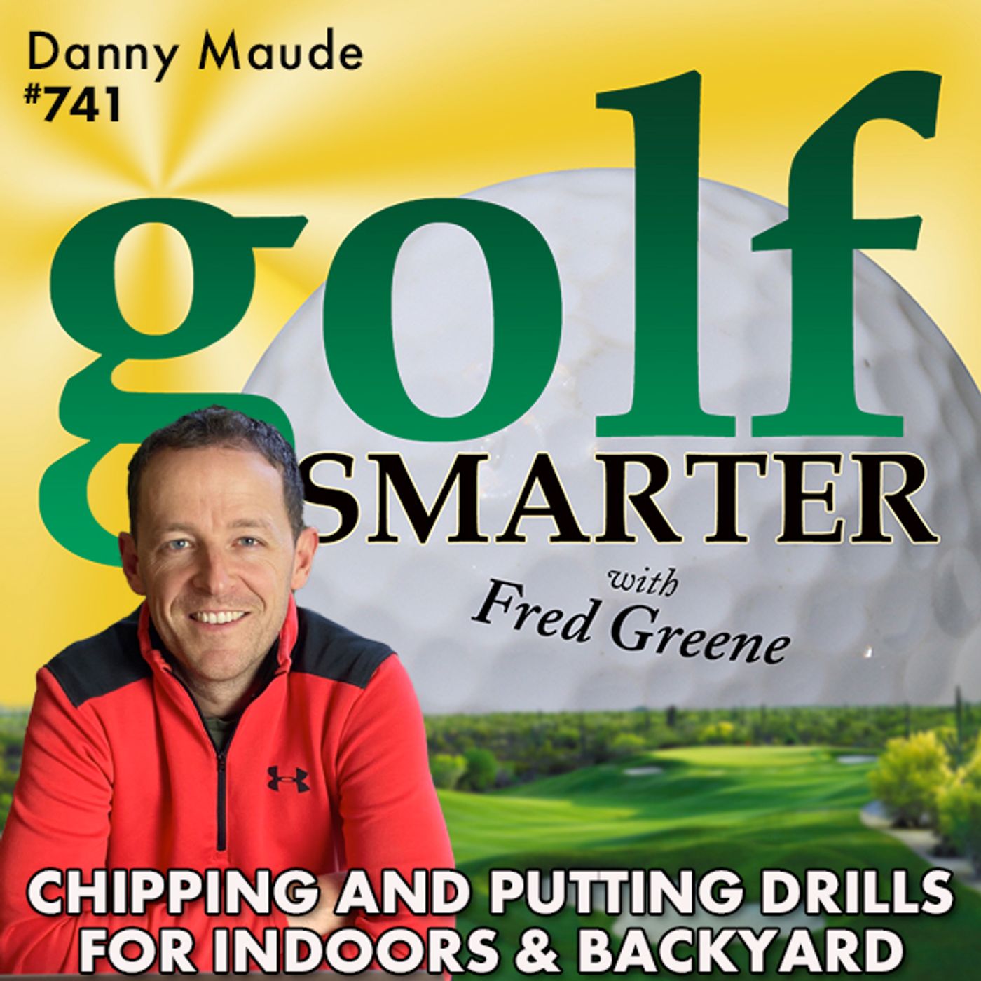 Chipping & Putting Drills for Indoors and Backyard with Danny Maude episode artwork